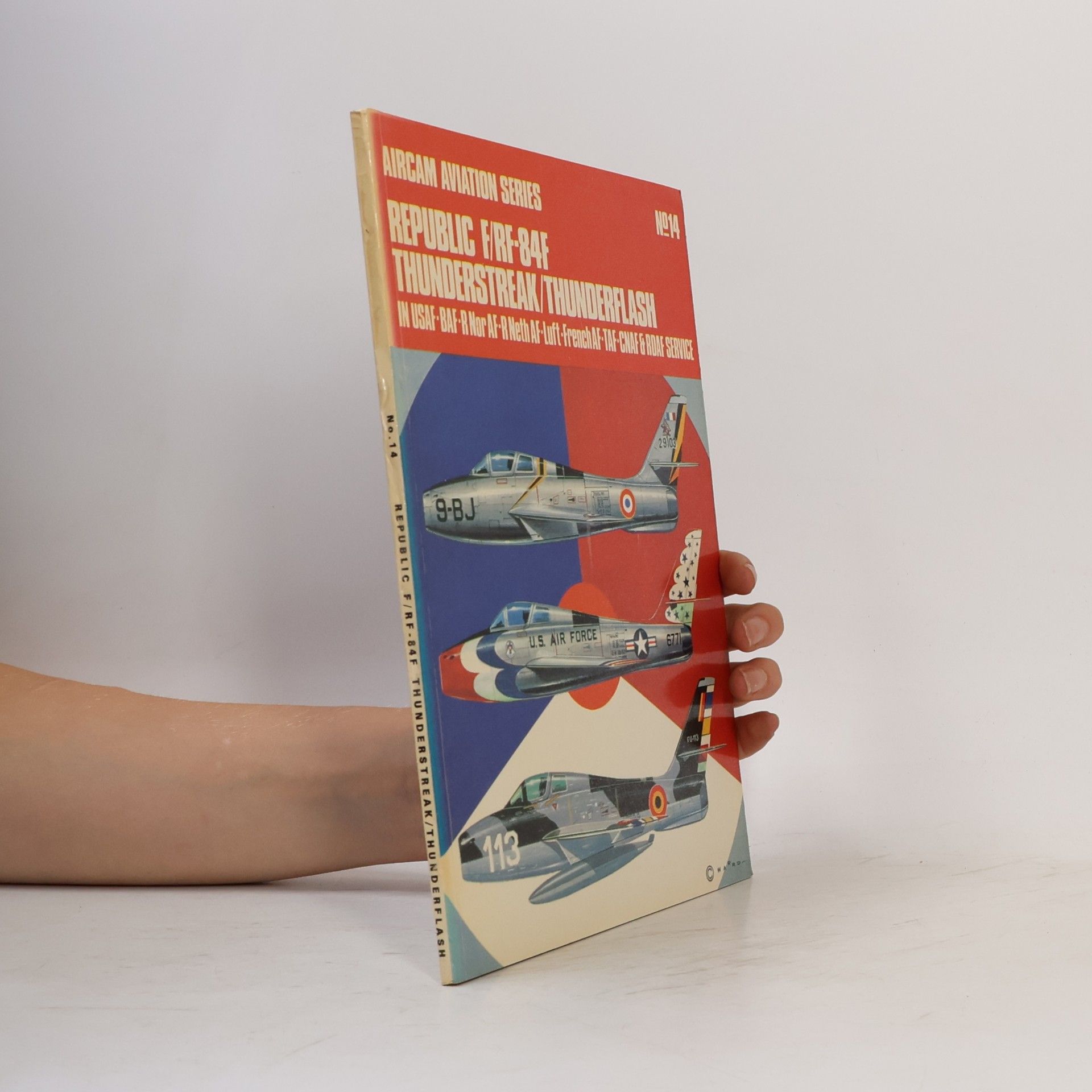 Aircam Aviation Series 14. Republic F/RF-84F Thunderstreak/Thunderflash