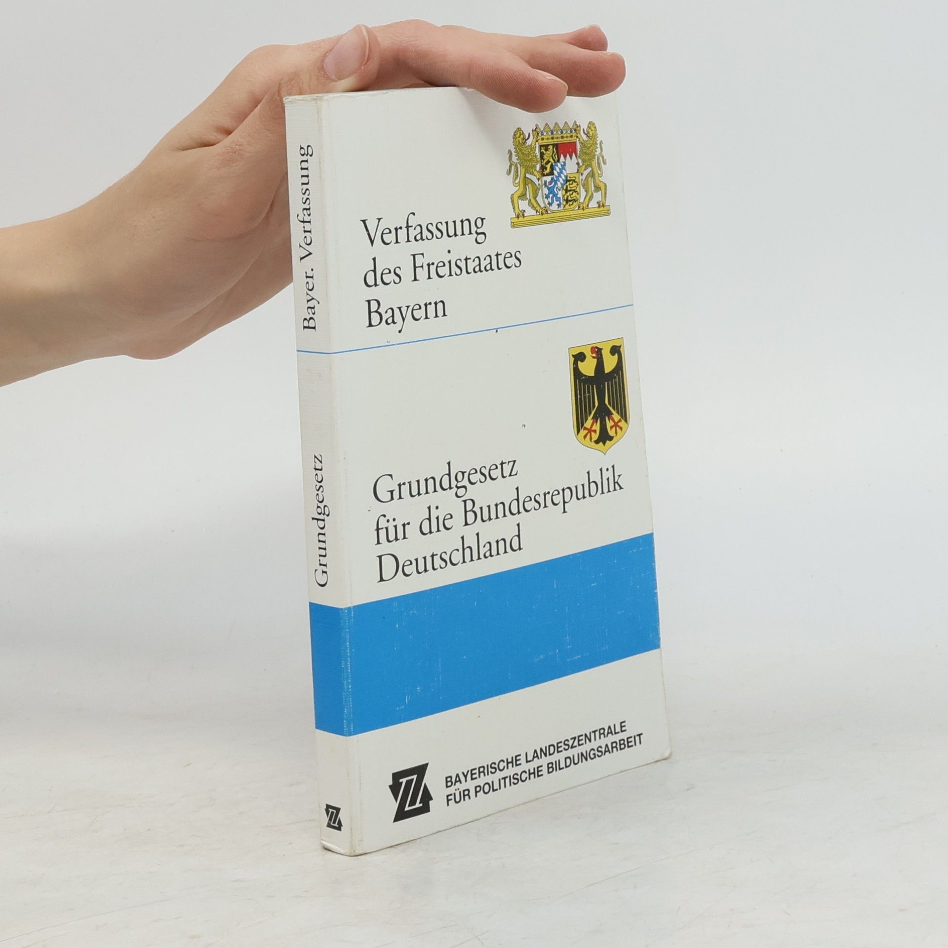 Autorenkollektiv Verfassung des Freistaates Bayern. Grundgesetz für die Bundesrepublik Deutschland