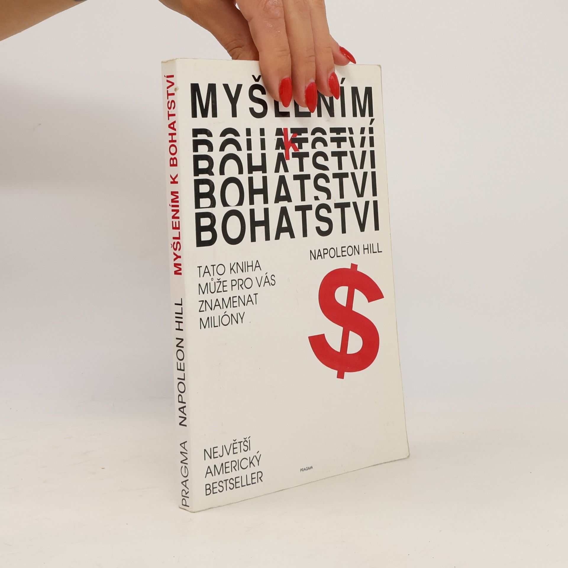 Napoleon Hill Myšlením k bohatství