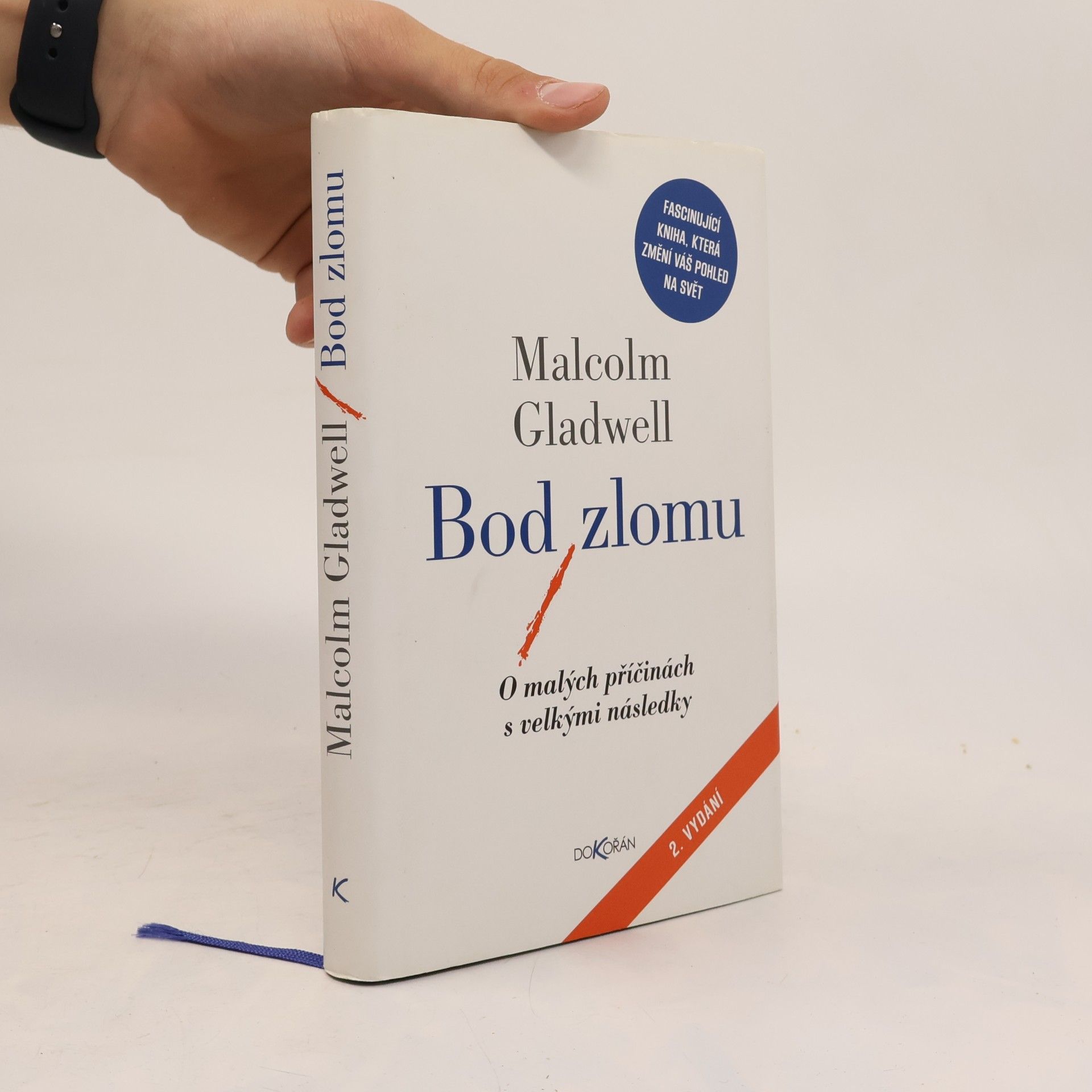 Malcolm Gladwell Bod zlomu: O malých příčinách s velkými následky