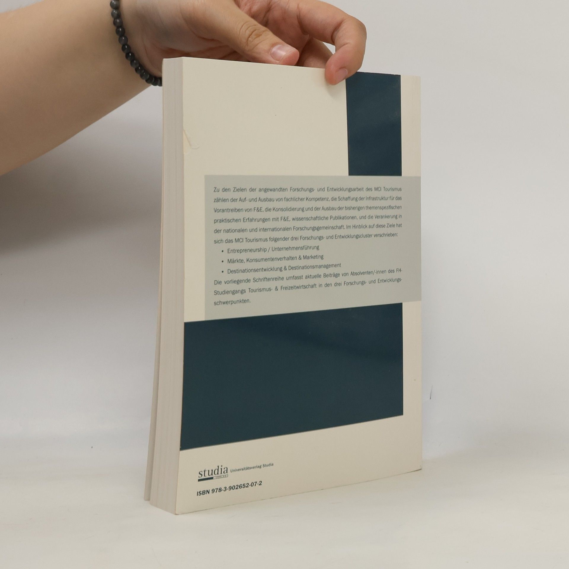Hubert J. Siller Schriftenreihe Tourismus- & Freizeitwirtschaft - 4: Beiträge von AbsolventInnen des MCI Tourismus zu Entrepreneurship, Marketing und Destinationsmanagement