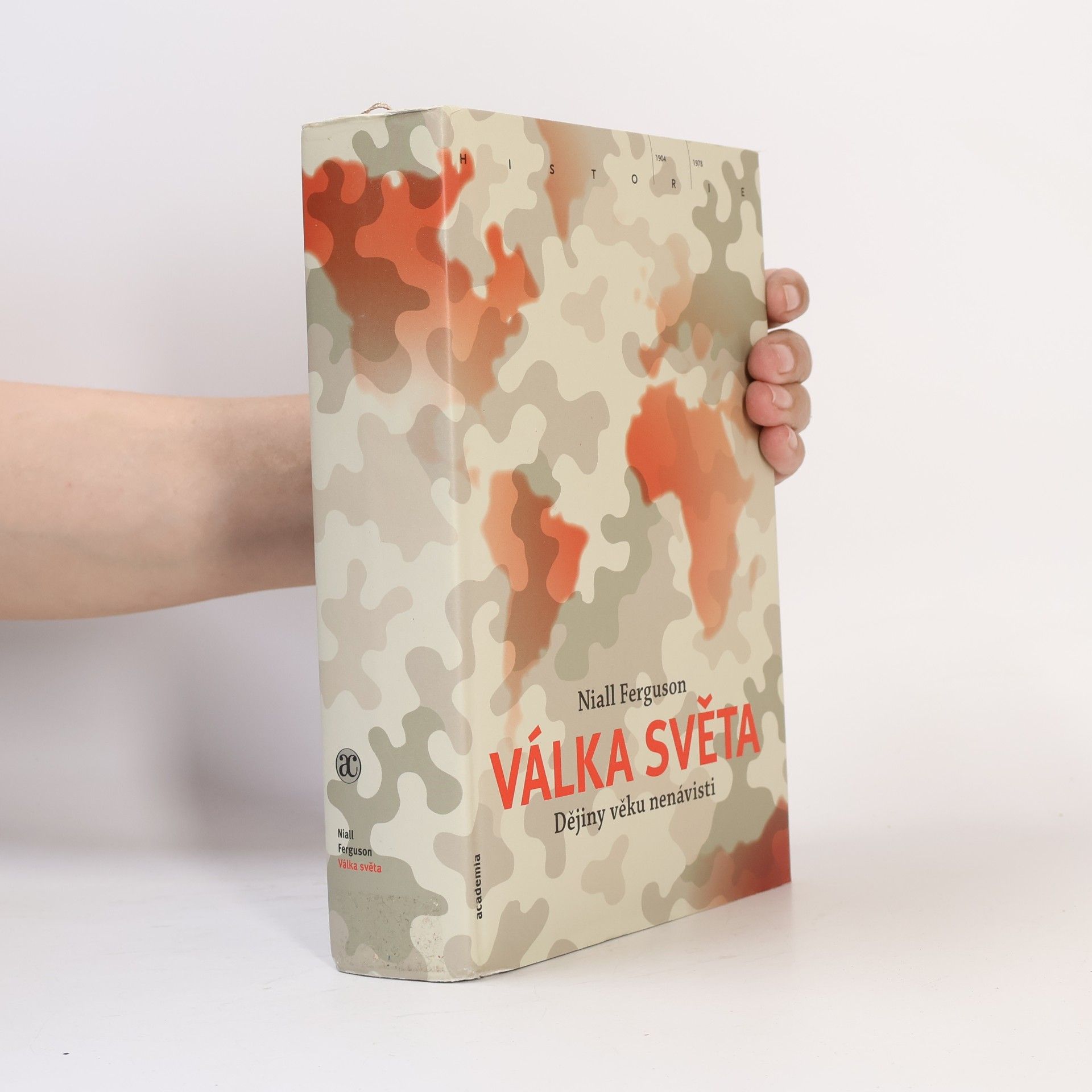 Niall Ferguson Válka světa : dějiny věku nenávisti