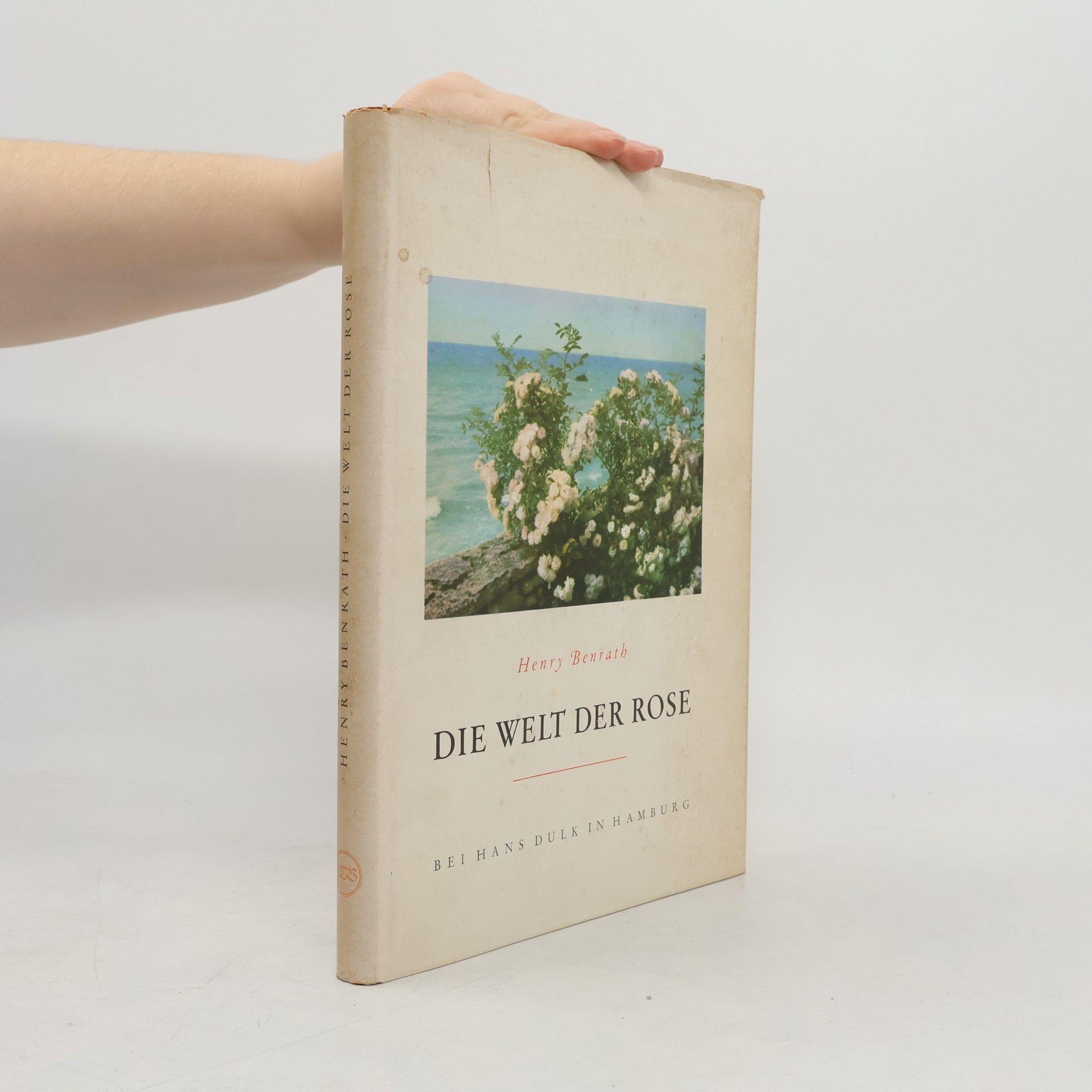 Henry Benrath Die Welt der Rose