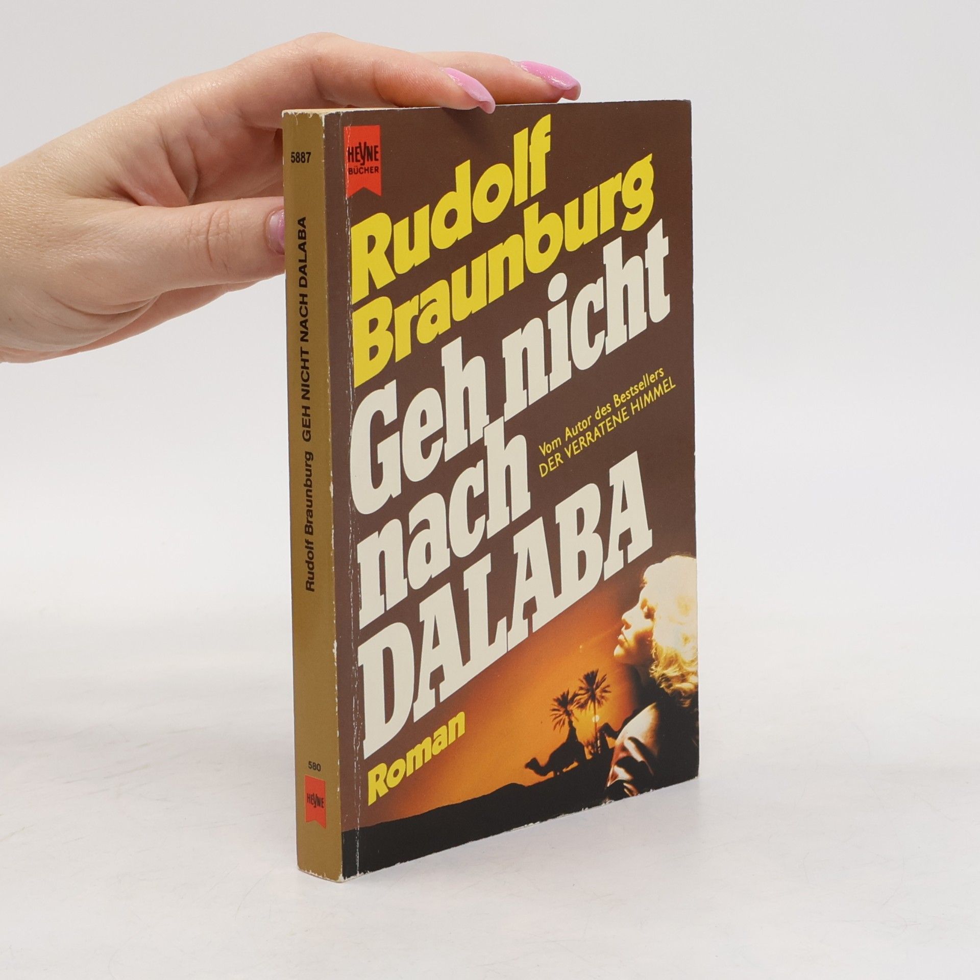 Rudolf Braunburg Geh nicht nach Dalaba