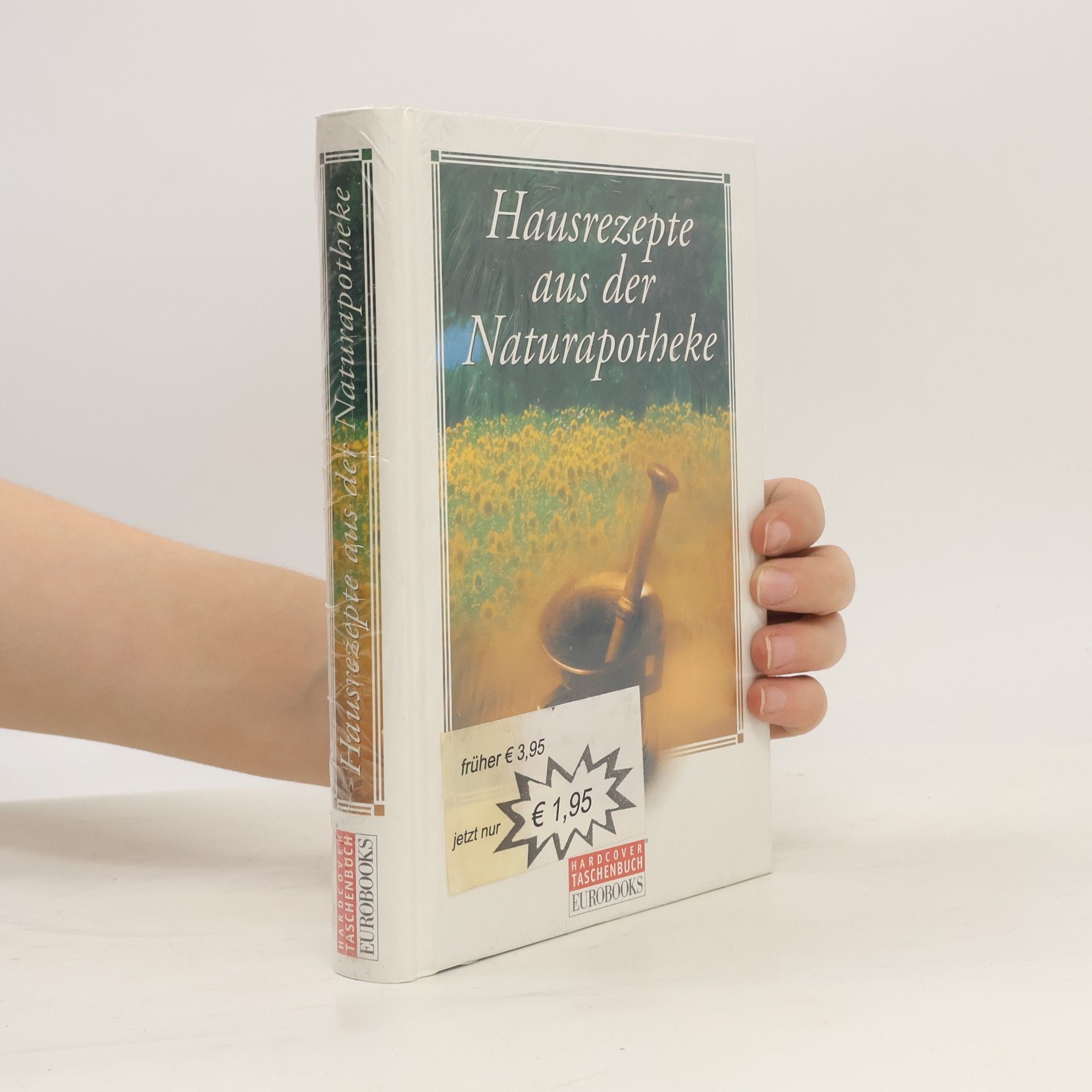 Autorenkollektiv Hausrezepte aus der Naturapotheke