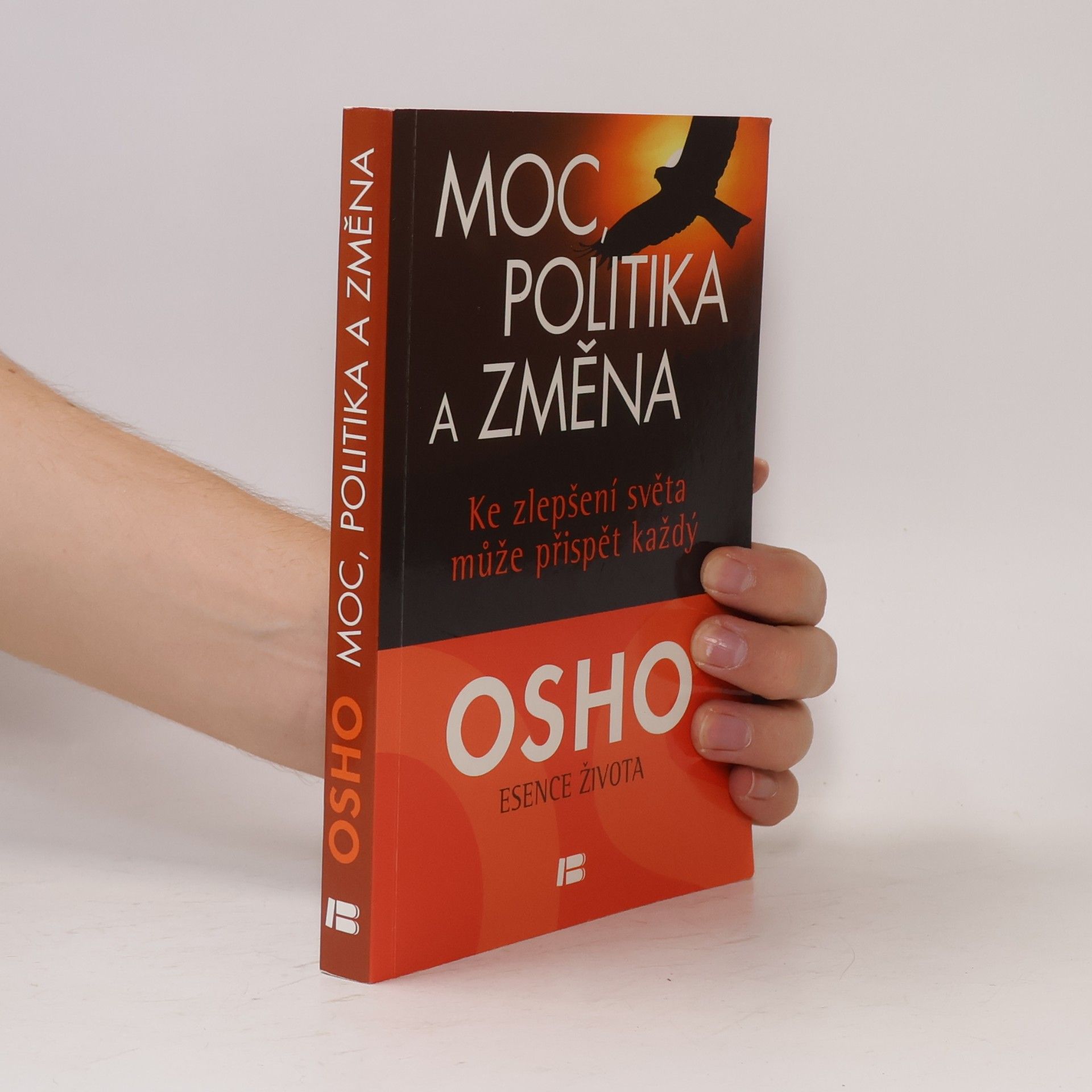Ošó Moc, politika a změna. Ke zlepšení světa může přispět každý