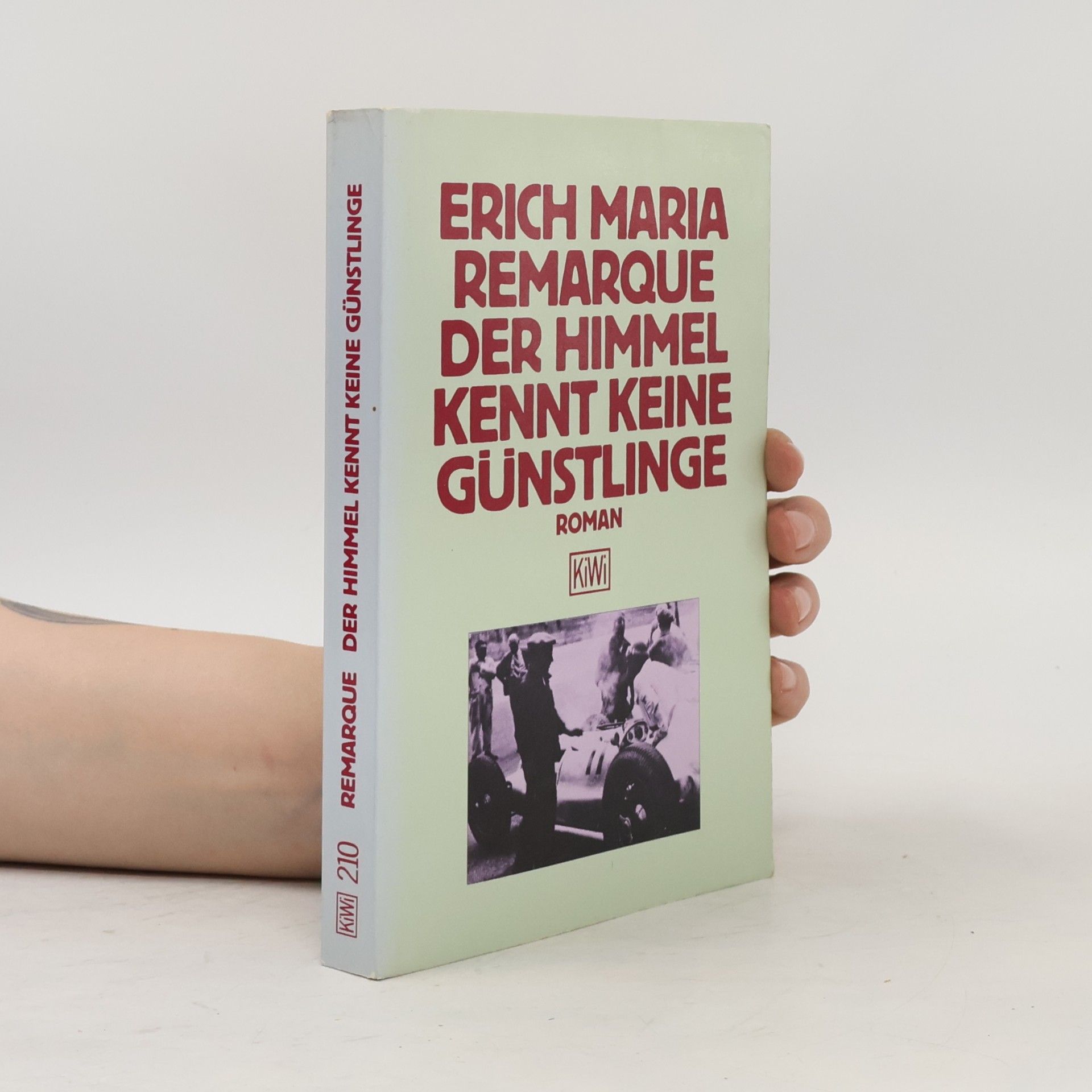 Erich Maria Remarque Der Himmel kennt keine Günstlinge