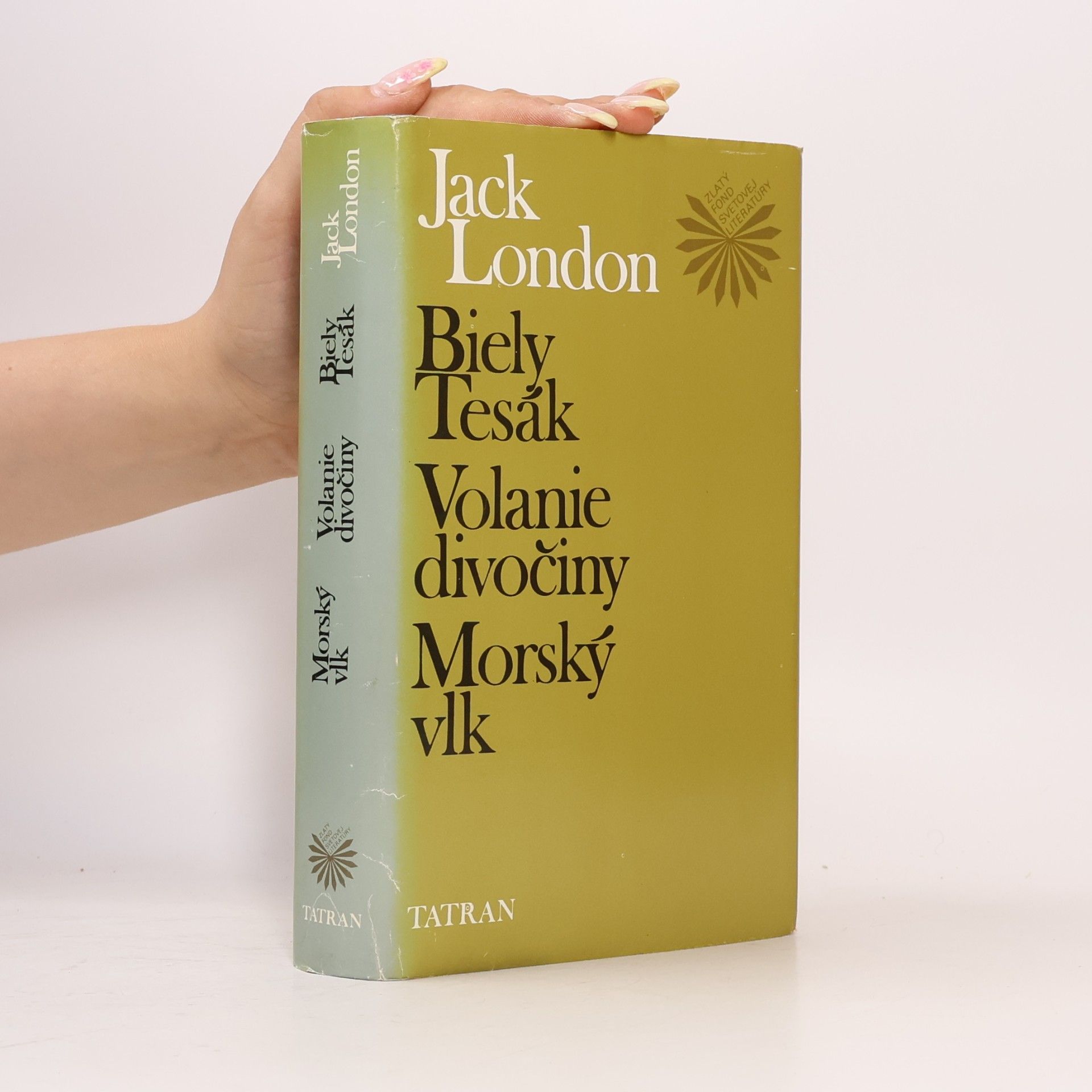 Jack London Biely Tesák.Volanie divočiny.Morský vlk