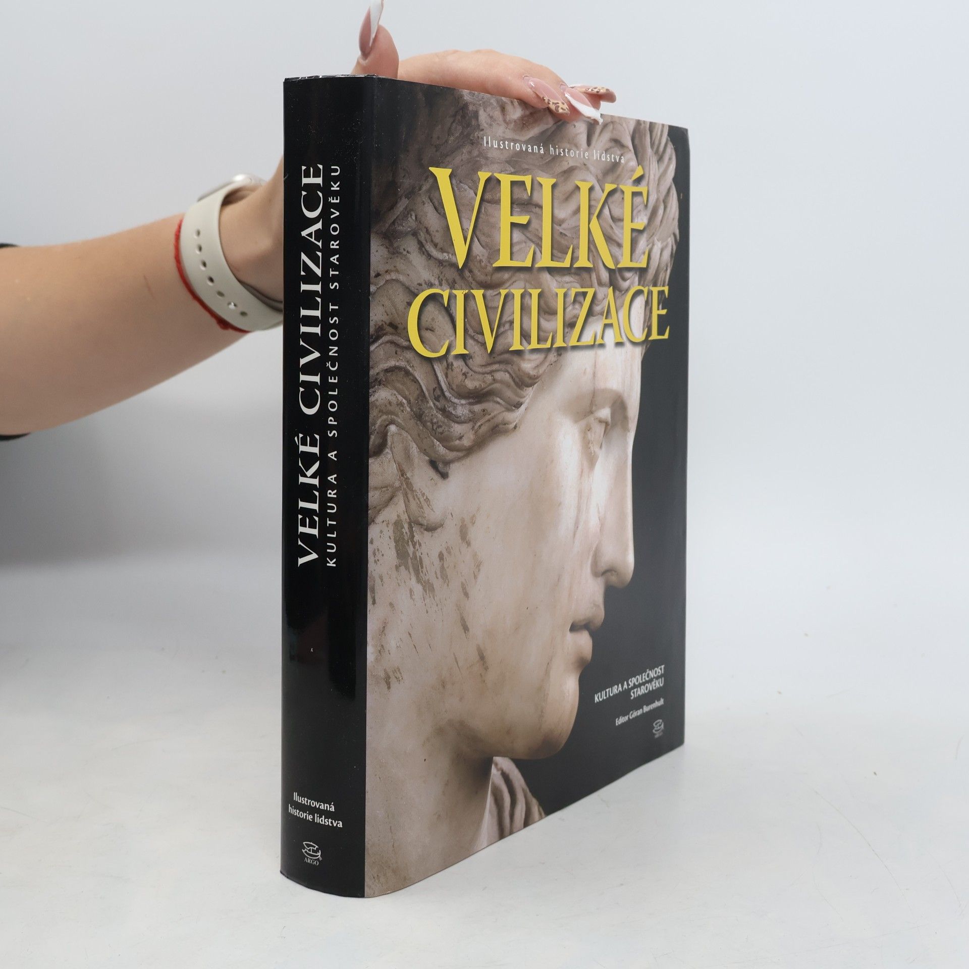 Goran Burenhult Velké civilizace: Kultura a společnost starověku