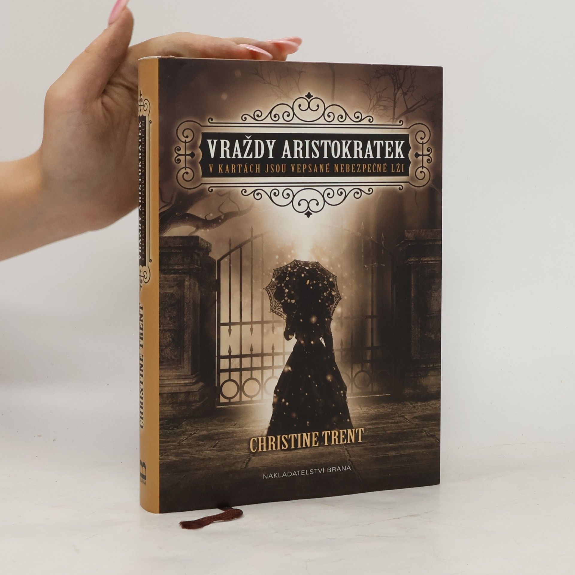 Christine Trent Vraždy aristokratek: V kartách jsou vepsané nebezpečné lži