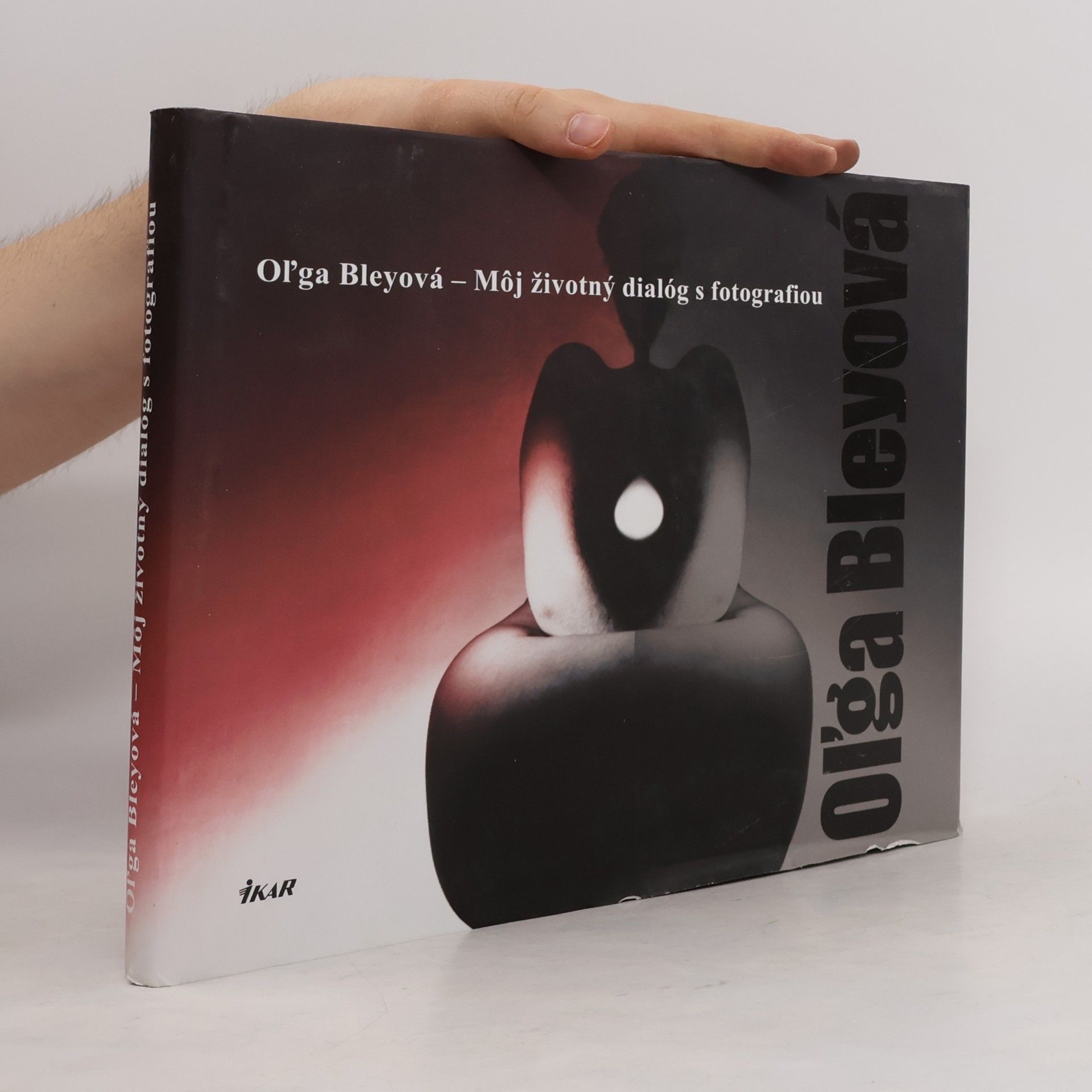 Oľga Bleyová Môj životný dialóg s fotografiou