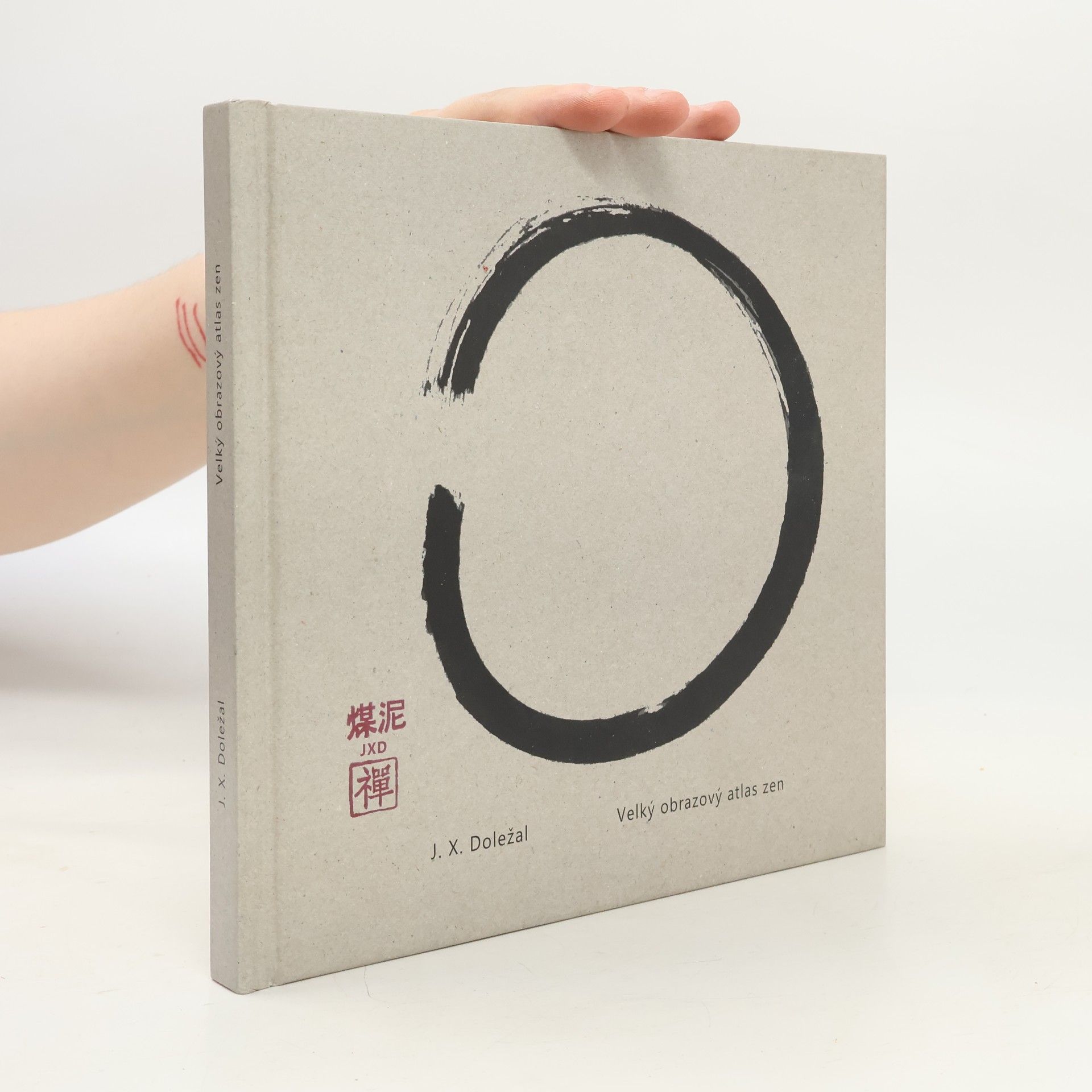 Jiří X. Doležal Velký obrazový atlas zen