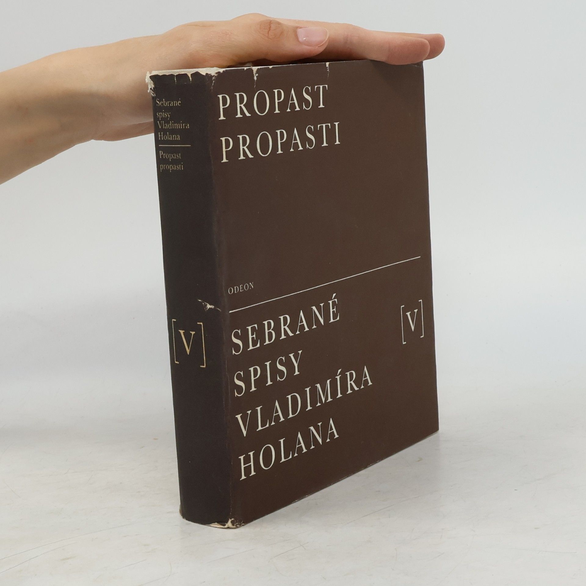 Holan Vladimír Sebrané spisy Vladimíra Holana V. Propast propasti