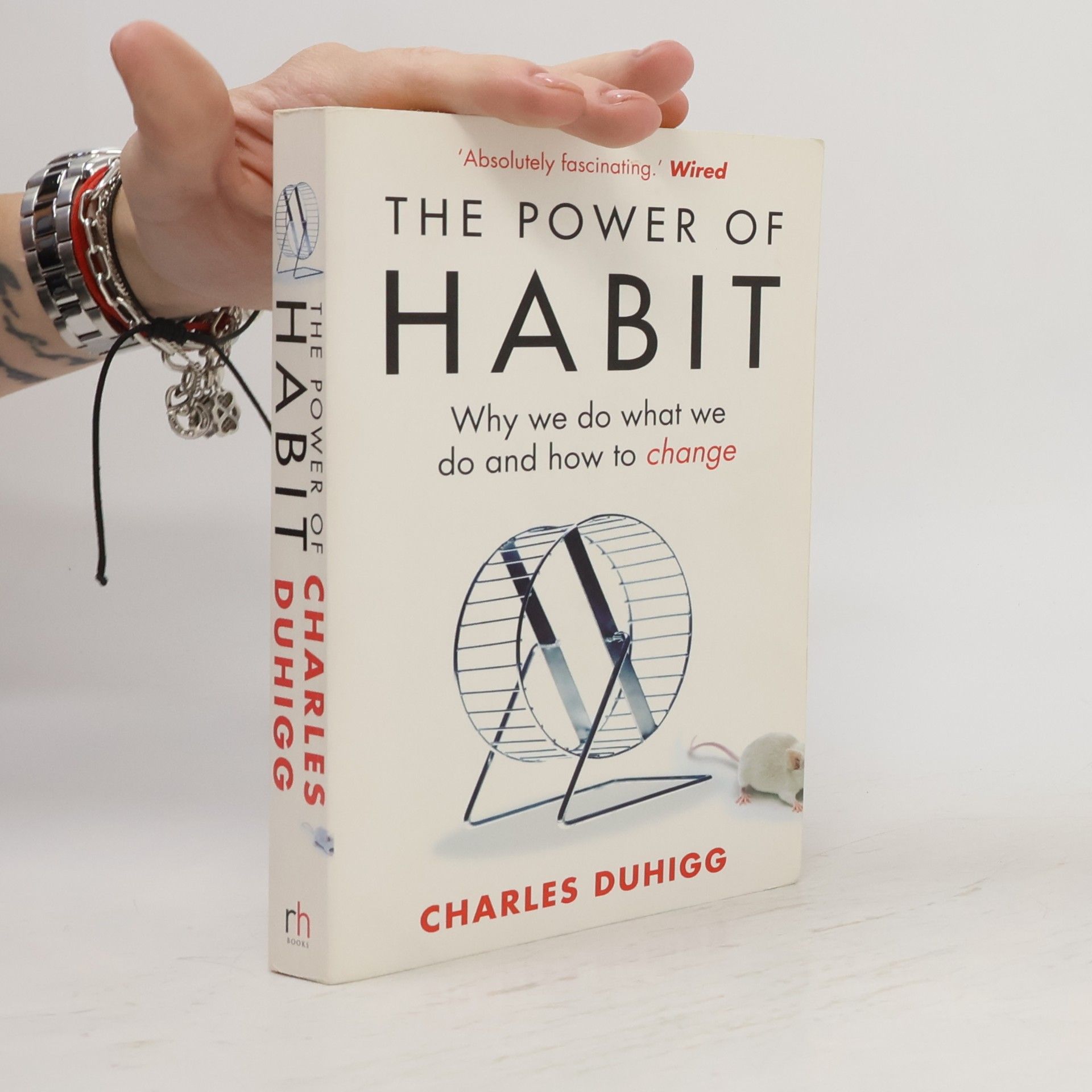 Charles Duhigg The Power of Habit. Why We Do What We Do and How to Change