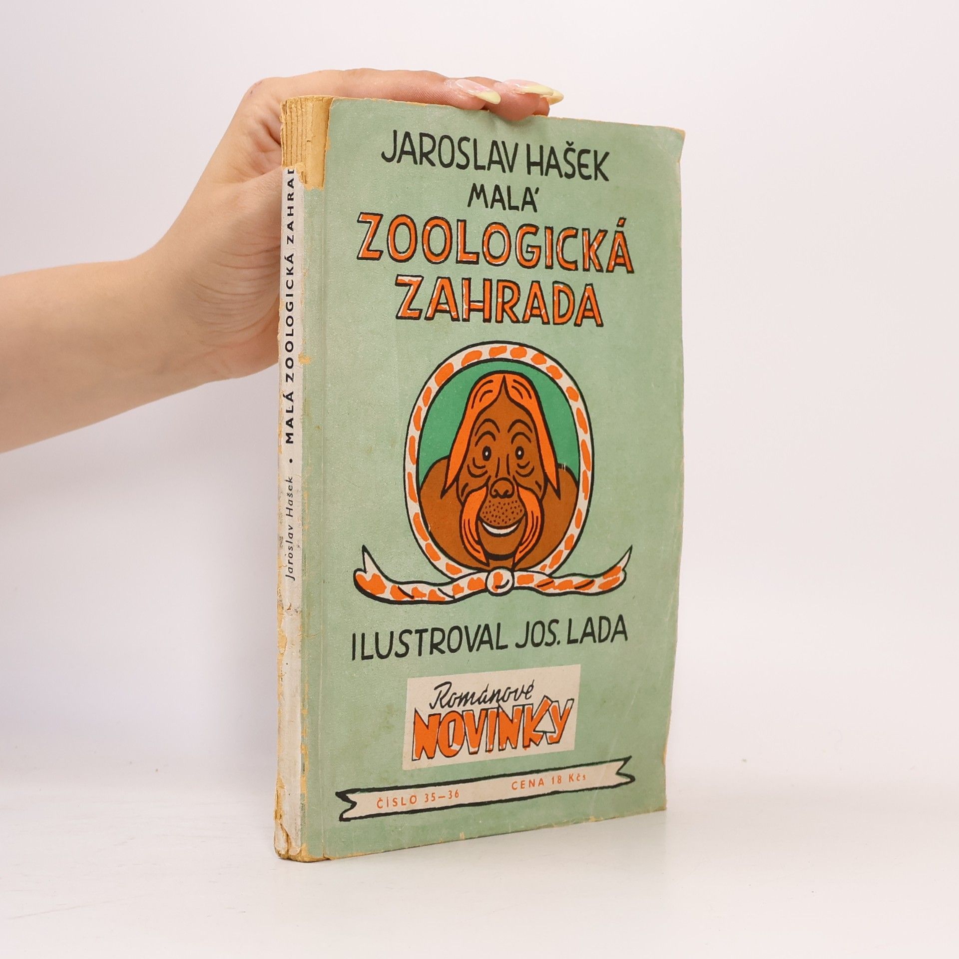 Jaroslav Hašek Malá zoologická zahrada. Povídky o zvířátkách známých i nově objevených