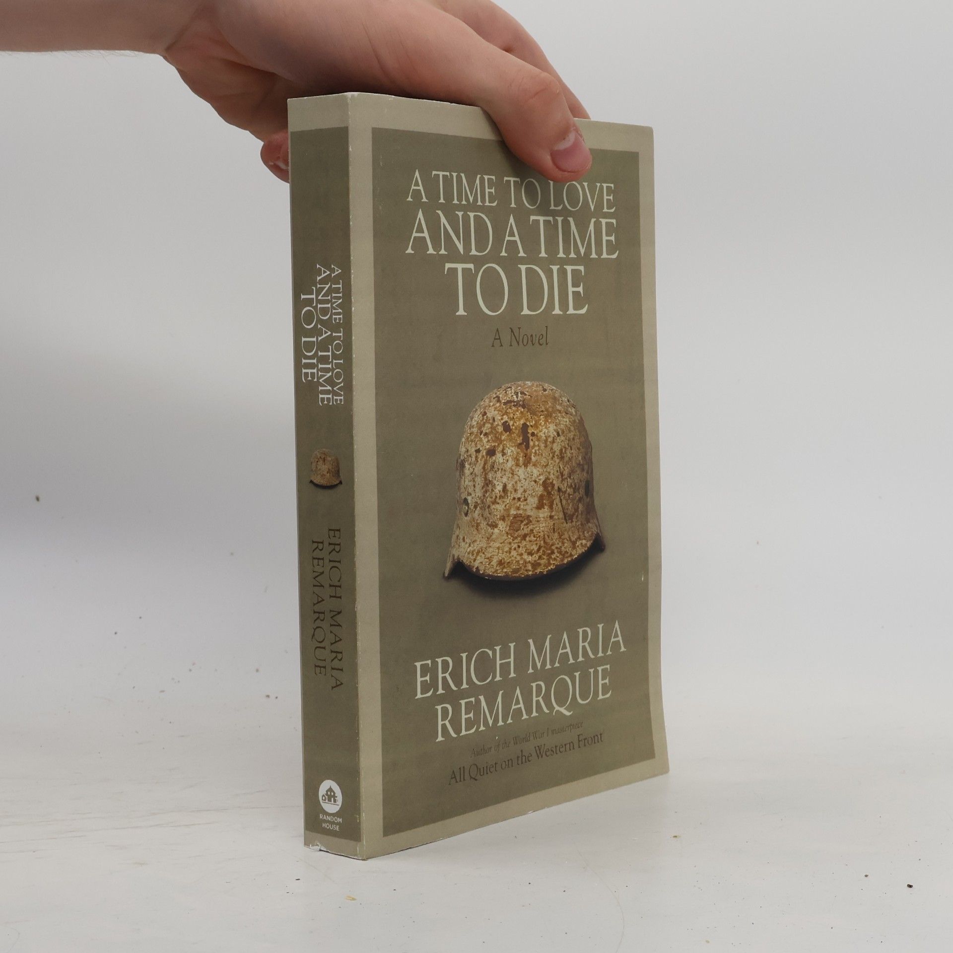 Erich Maria Remarque A time to love and a time to die