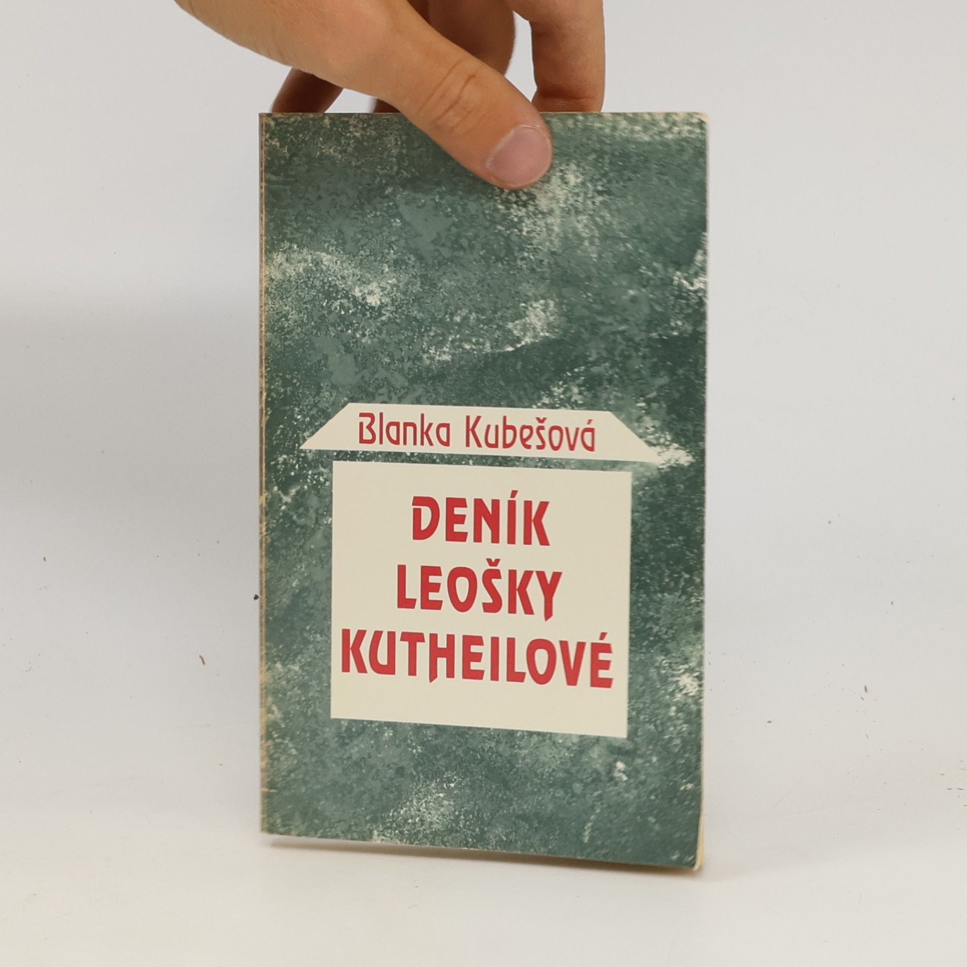 Blanka Kubešová Deník Leošky Kutheilové