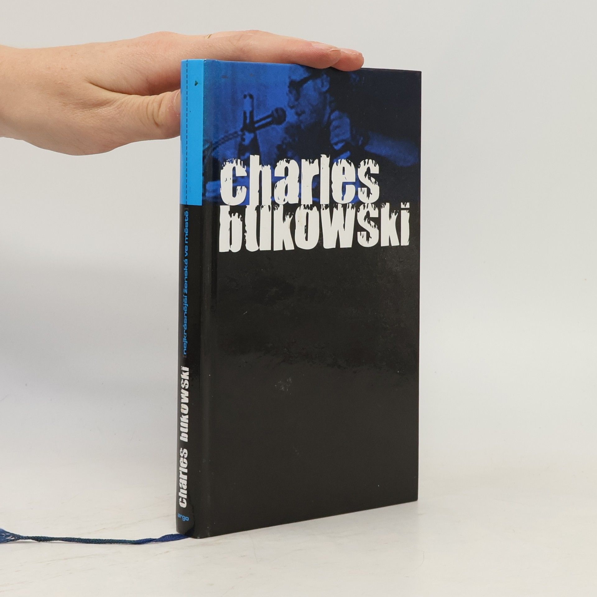 Charles Bukowski Nejkrásnější ženská ve městě
