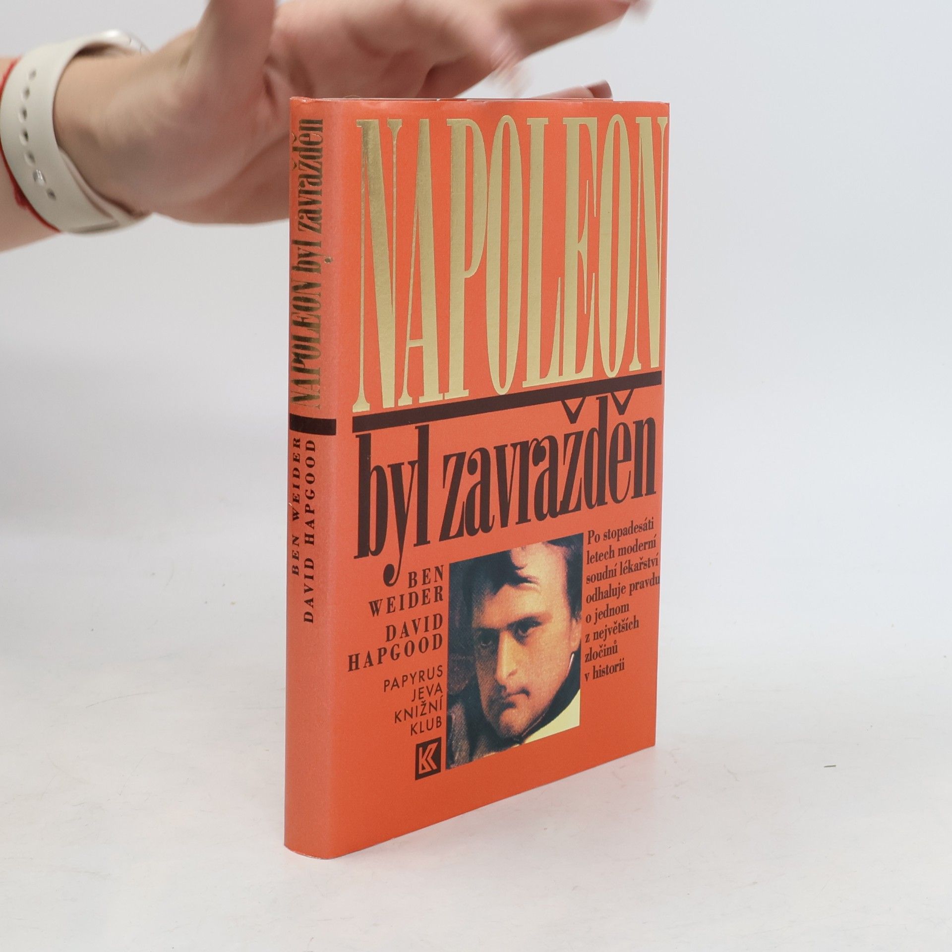 David Hapgood Napoleon byl zavražděn