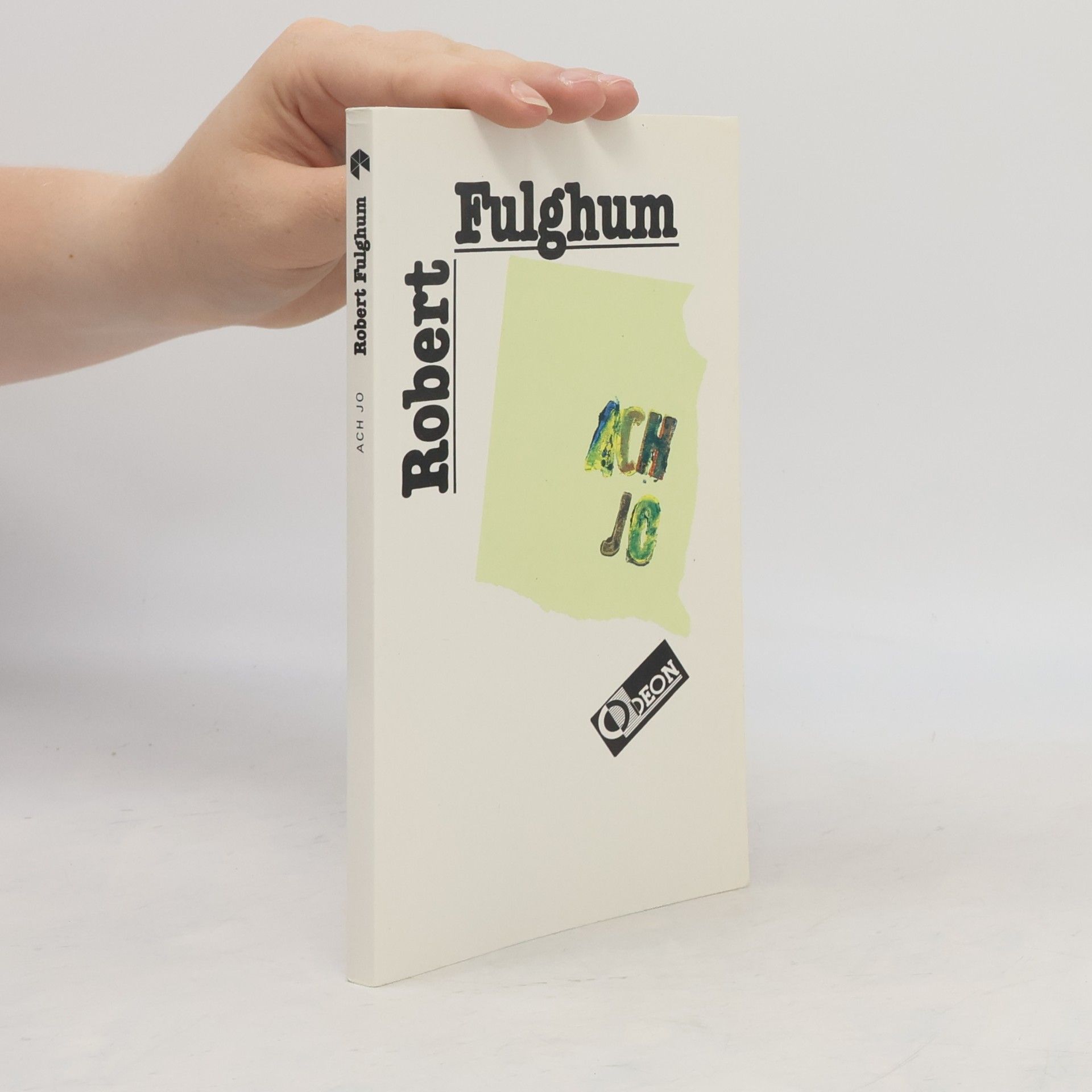 Robert Fulghum Ach jo