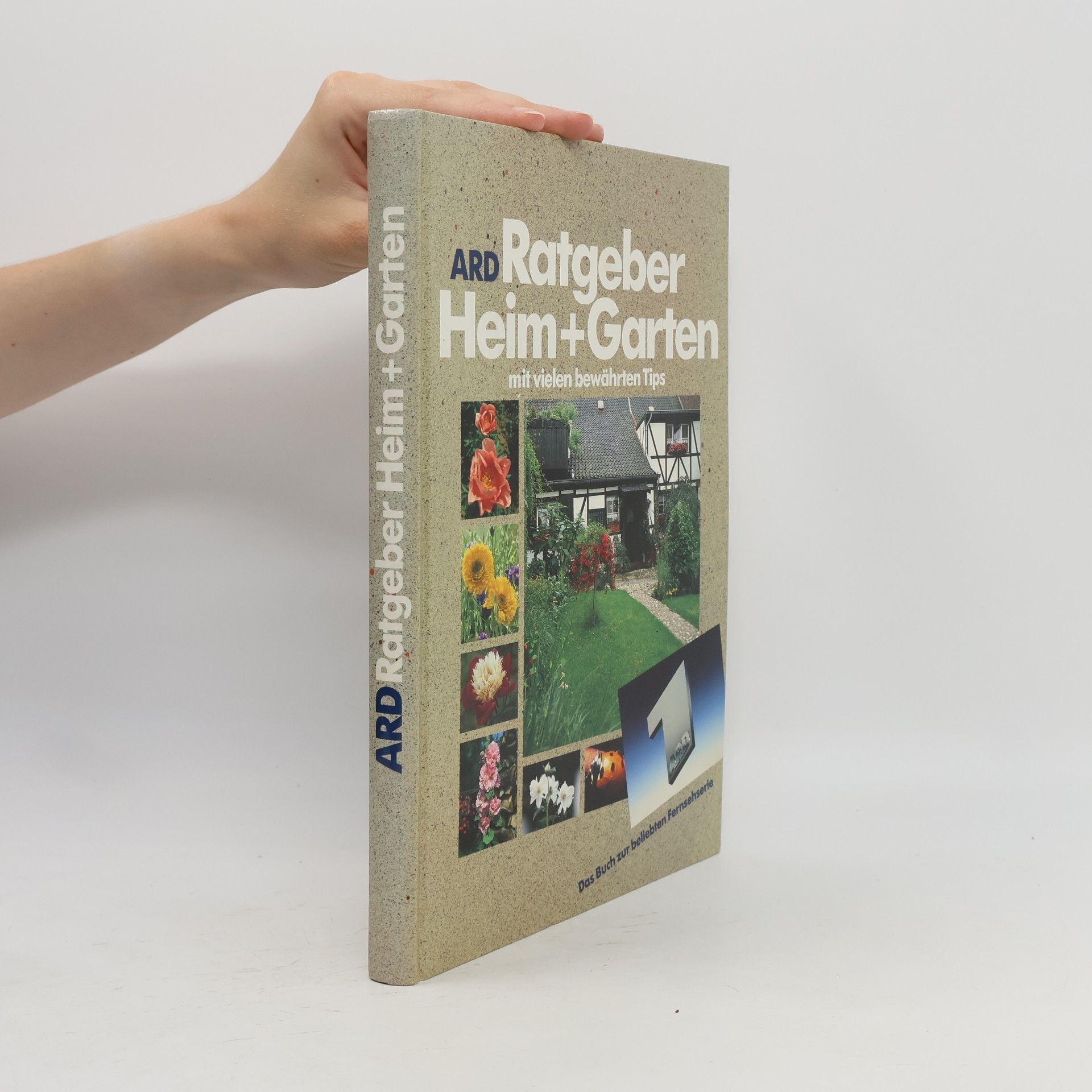 Autorenkollektiv ARD Ratgeber Heim + Garten