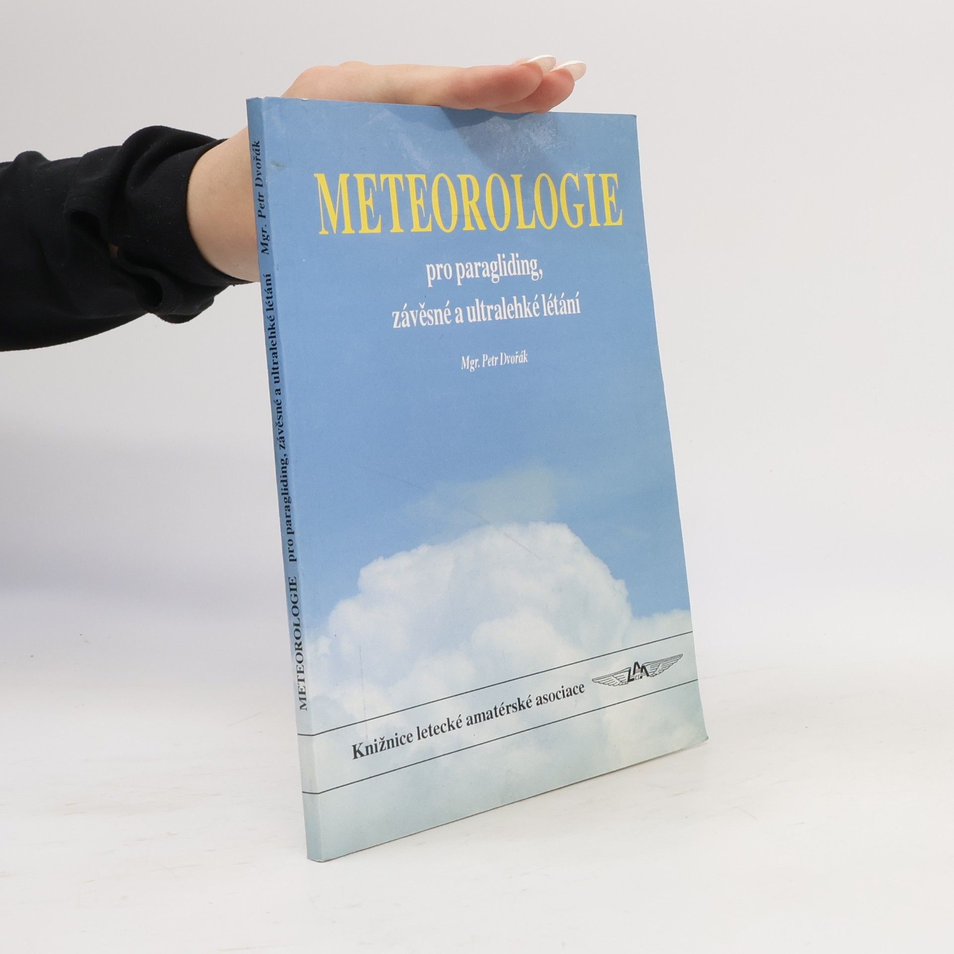Petr Dvořák Meteorologie pro paragliding, závěsné a ultralehké létání