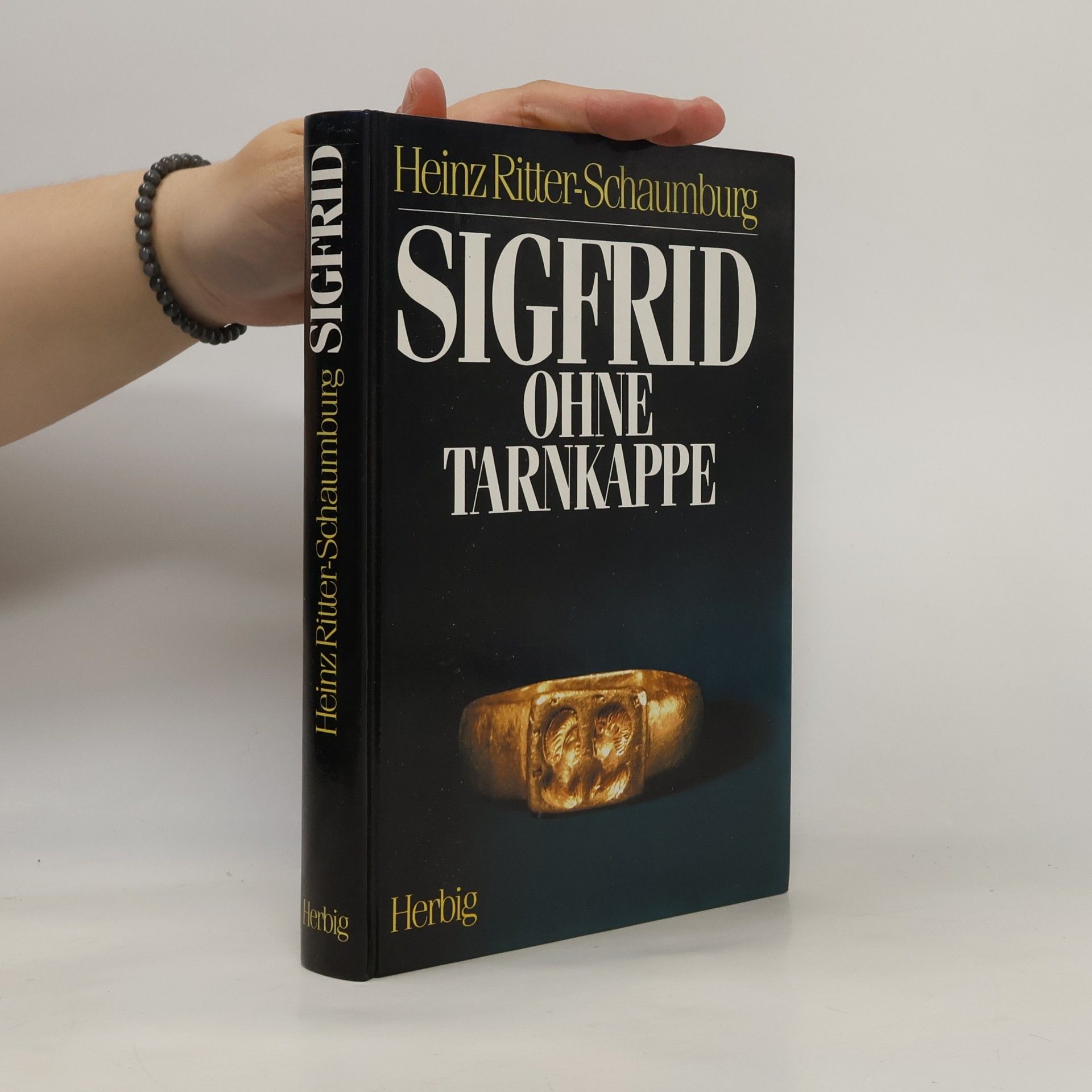 Heinz Ritter-Schaumburg Sigfrid ohne Tarnkappe