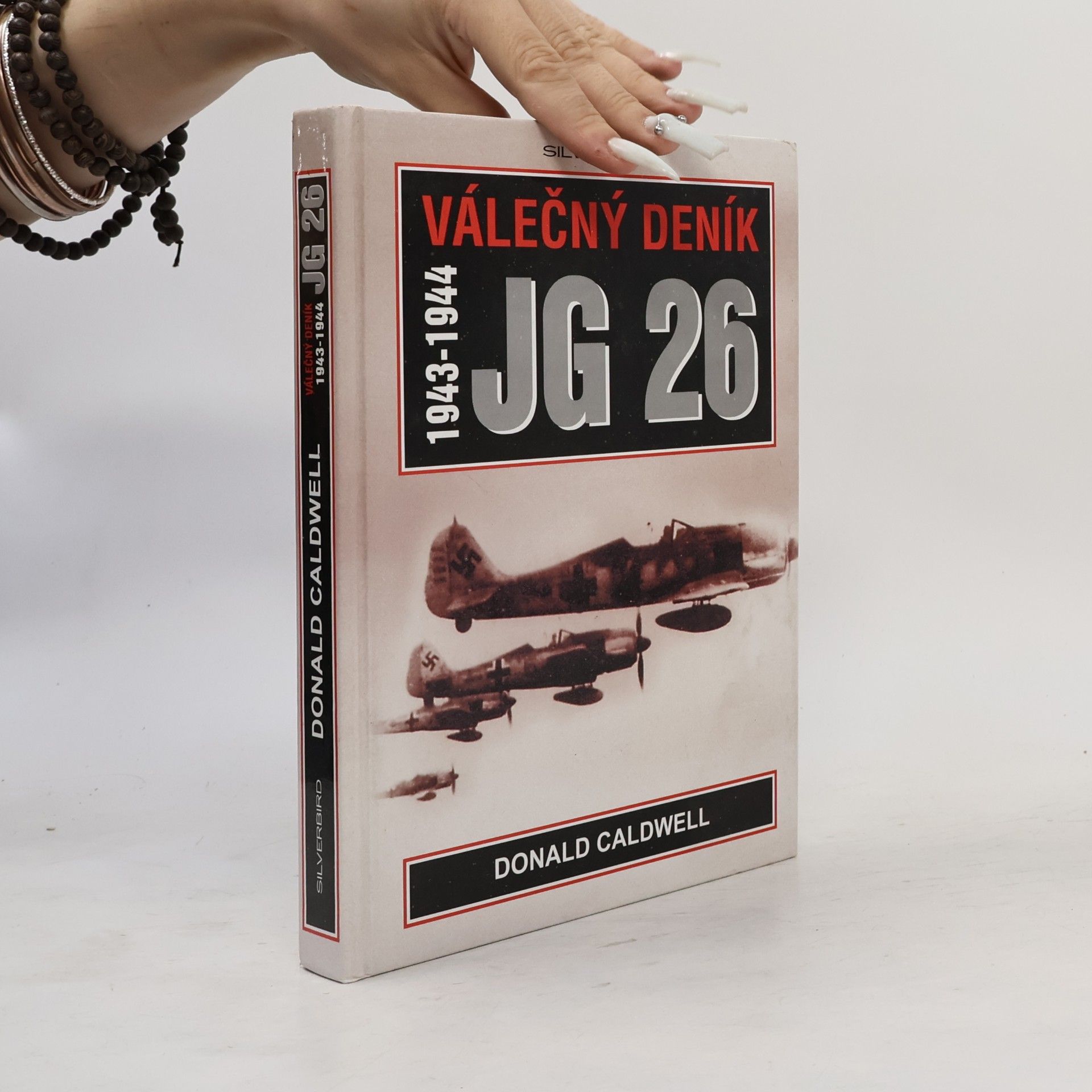 Donald Caldwell Válečný deník JG 26 (1943-1944)