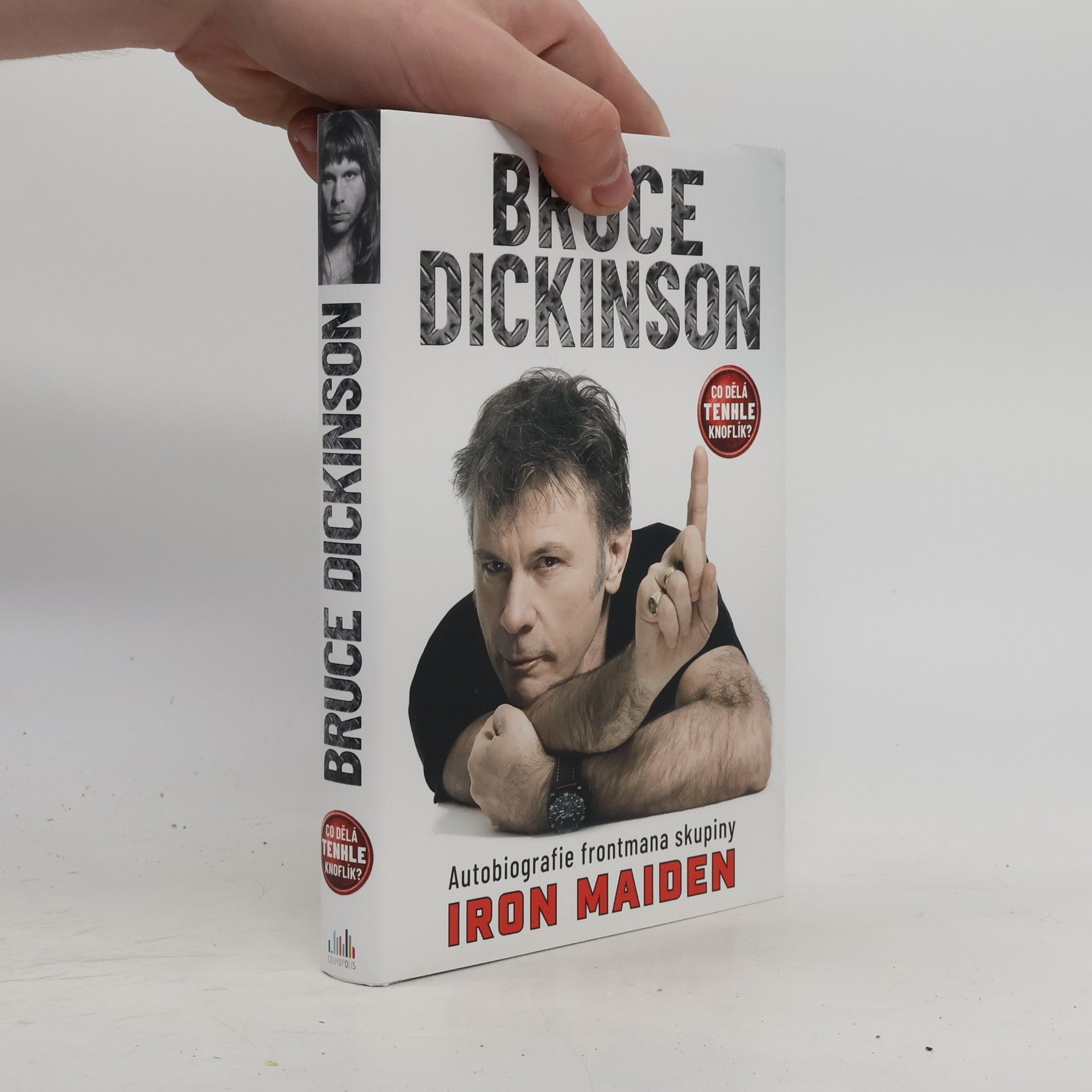 Bruce Dickinson Co dělá tenhle knoflík?