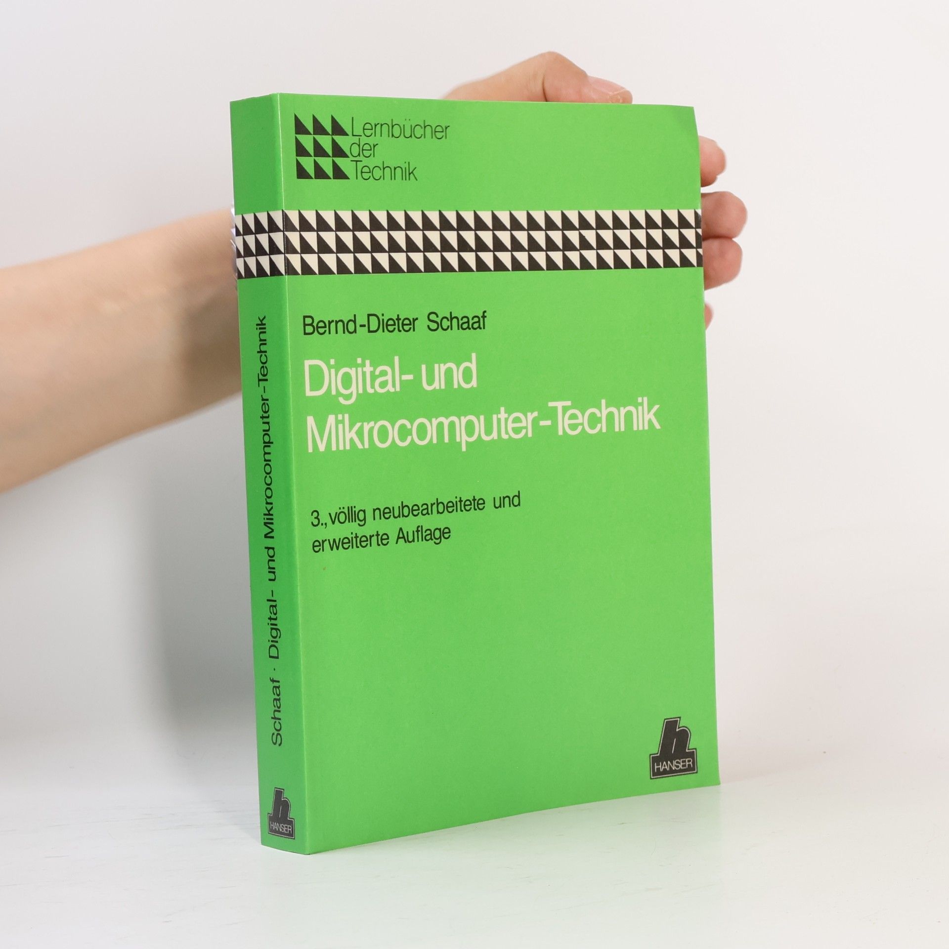 Bernd-Dieter Schaaf Lernbücher der Technik - 3: Digital- und Mikrocomputer-Technik
