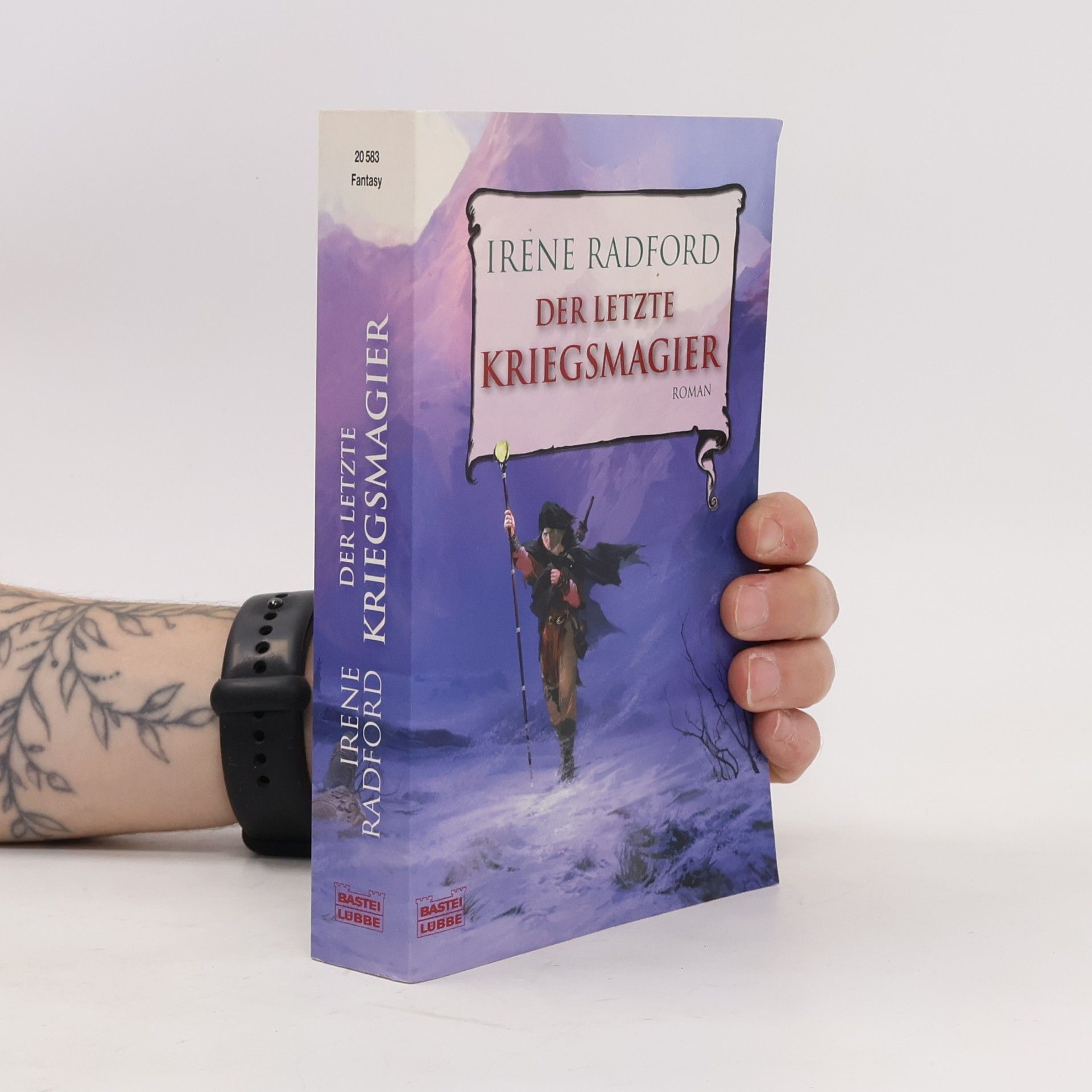 Irene Radford Der letzte Kriegsmagier. Roman. Deutsche Erstveröffentlichung