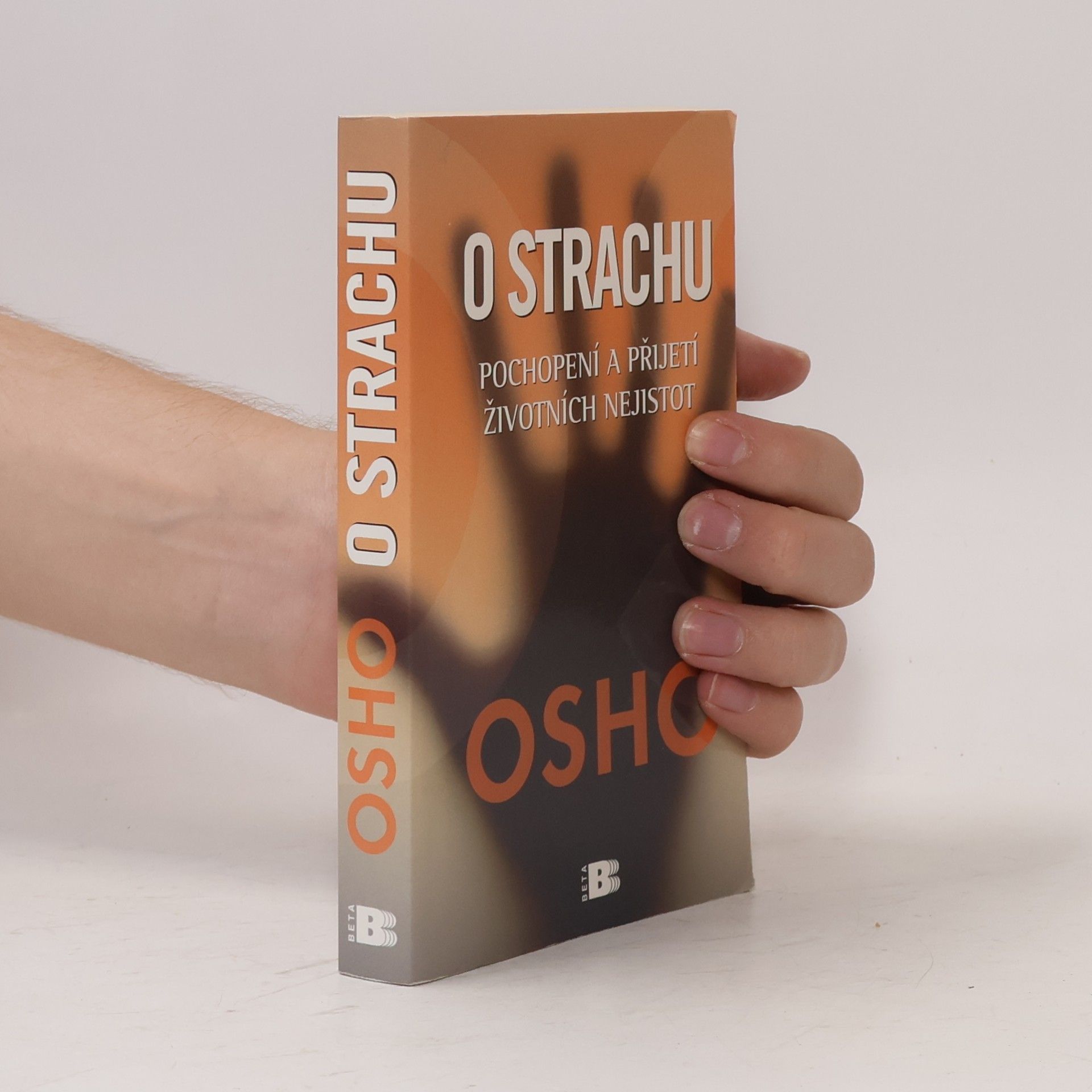 Osho O strachu. Pochopení a přijetí životních nejistot