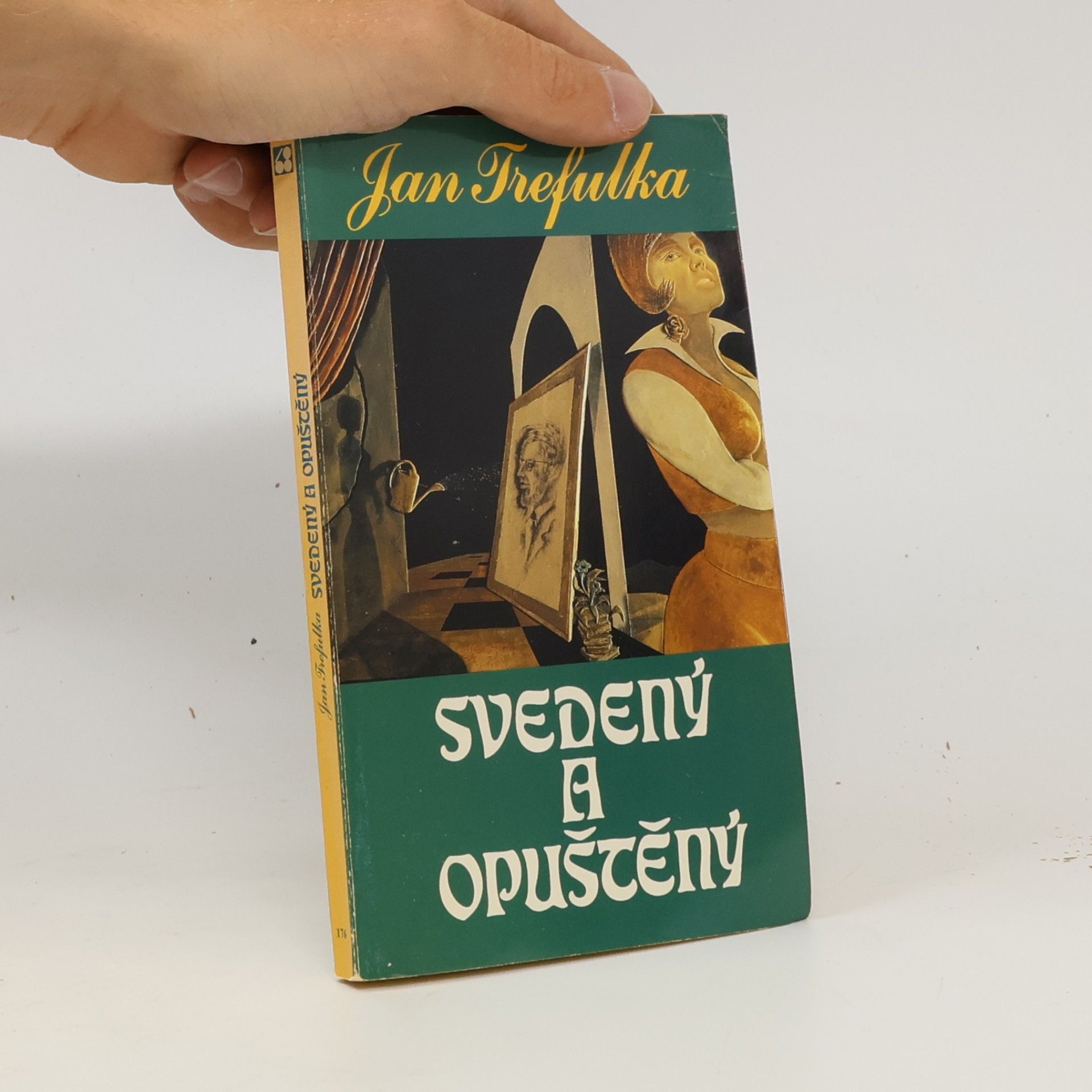 Jan Trefulka Svedený a opuštěný