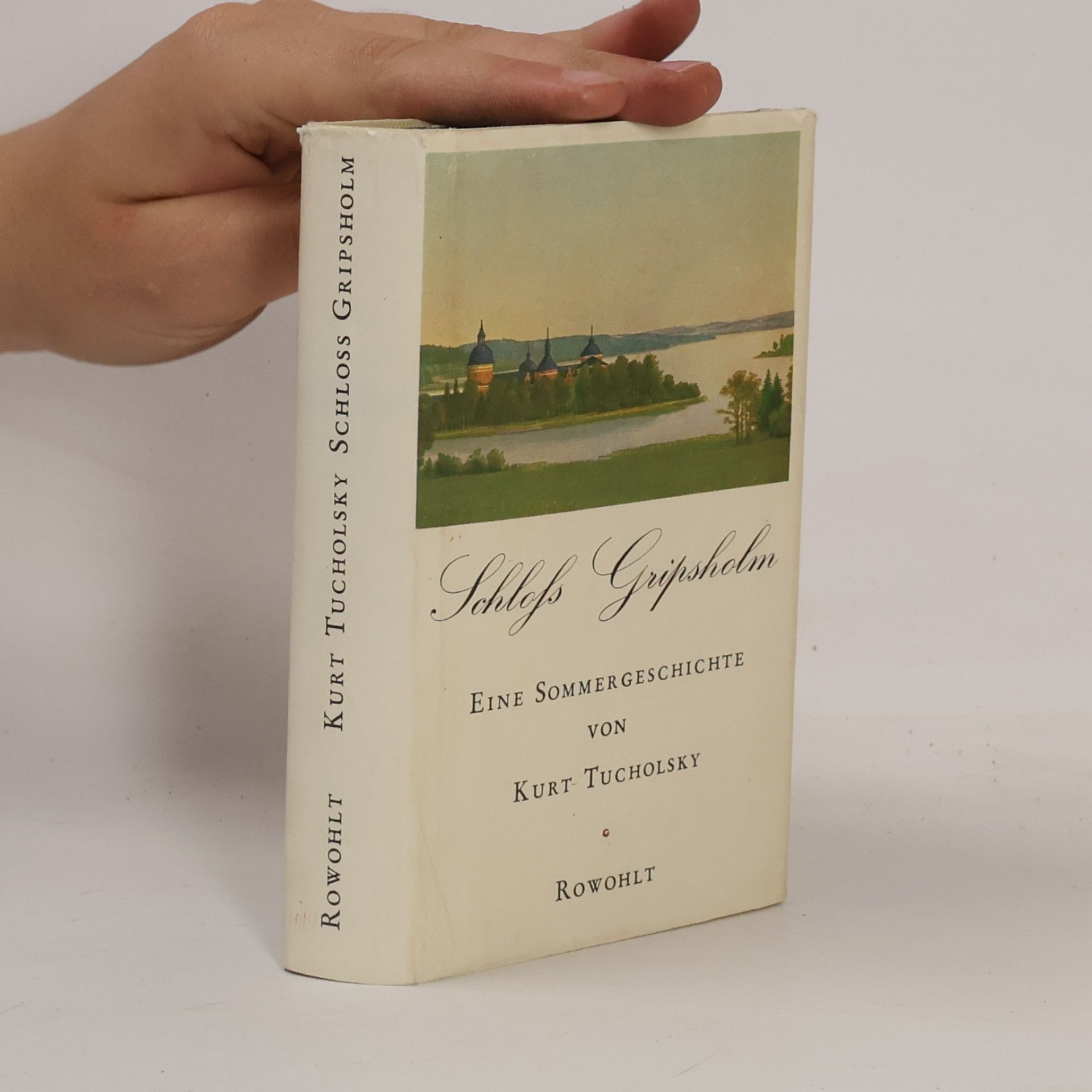Kurt Tucholsky Schloß Gripsholm: Eine Sommergeschichte