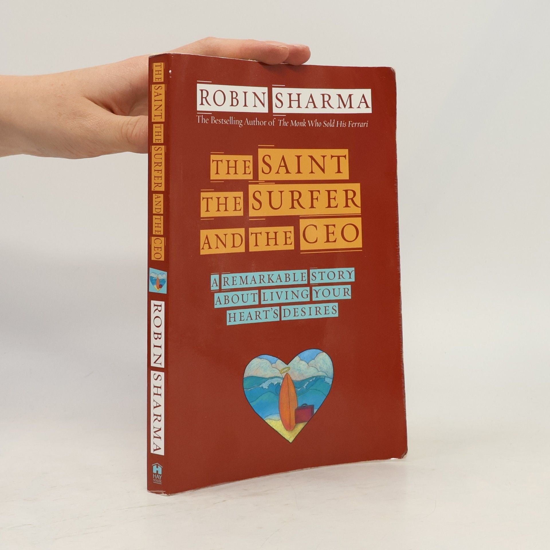 Robin Sharma The Saint, the Surfer, and the CEO