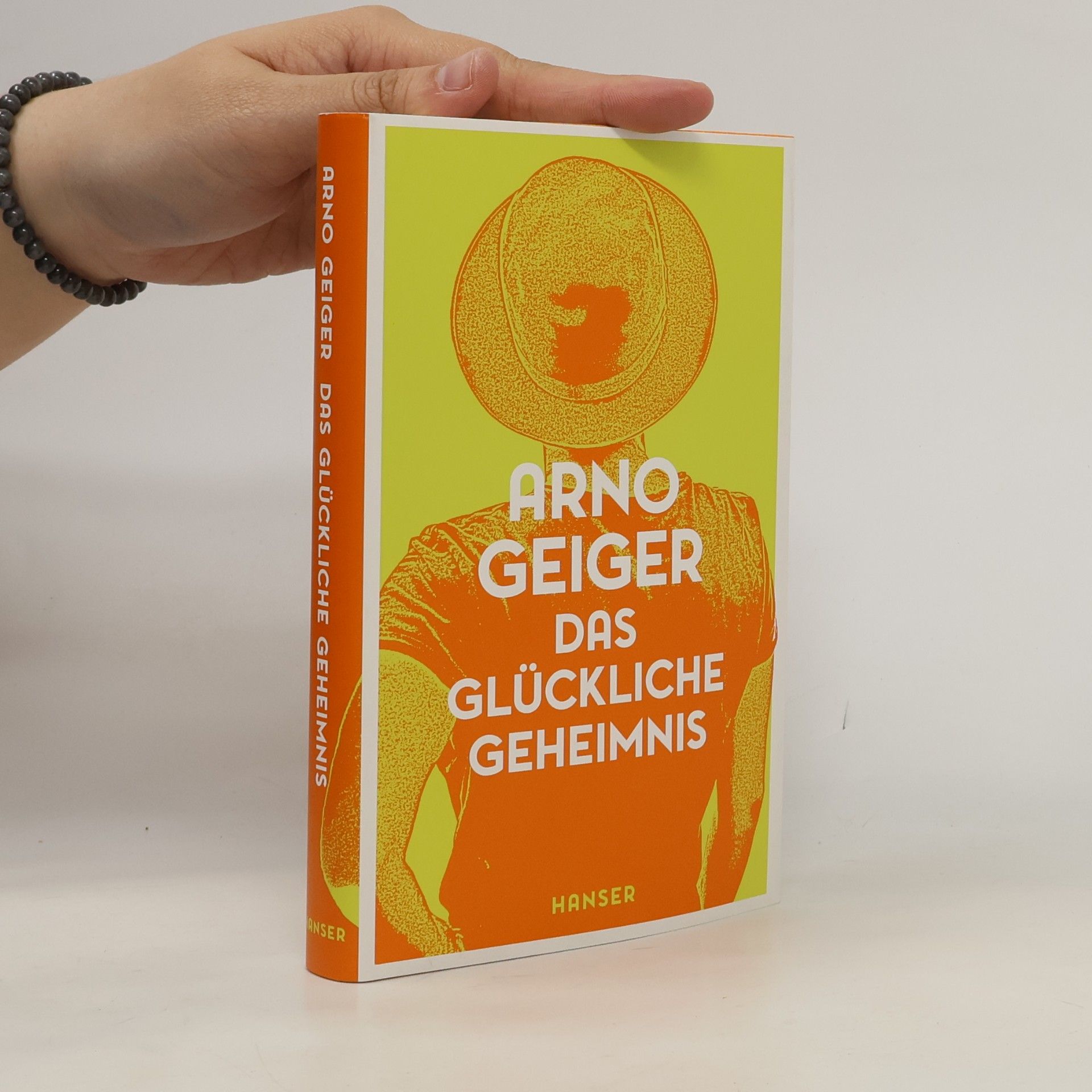 Arno Geiger Das glückliche Geheimnis