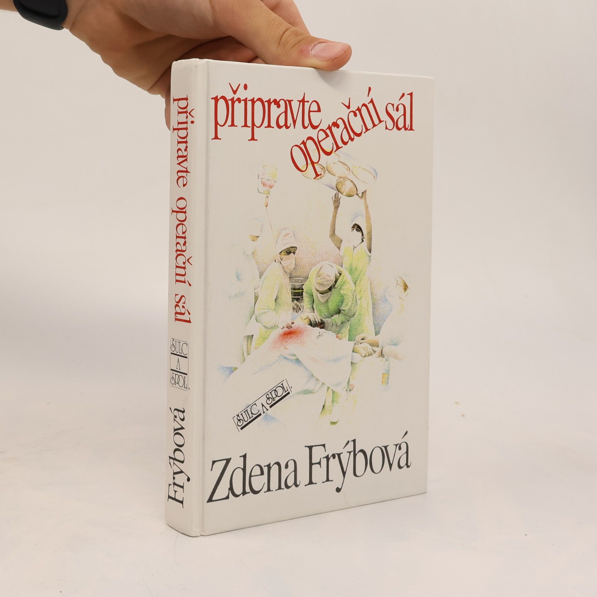 Zdena Frýbová Připravte operační sál