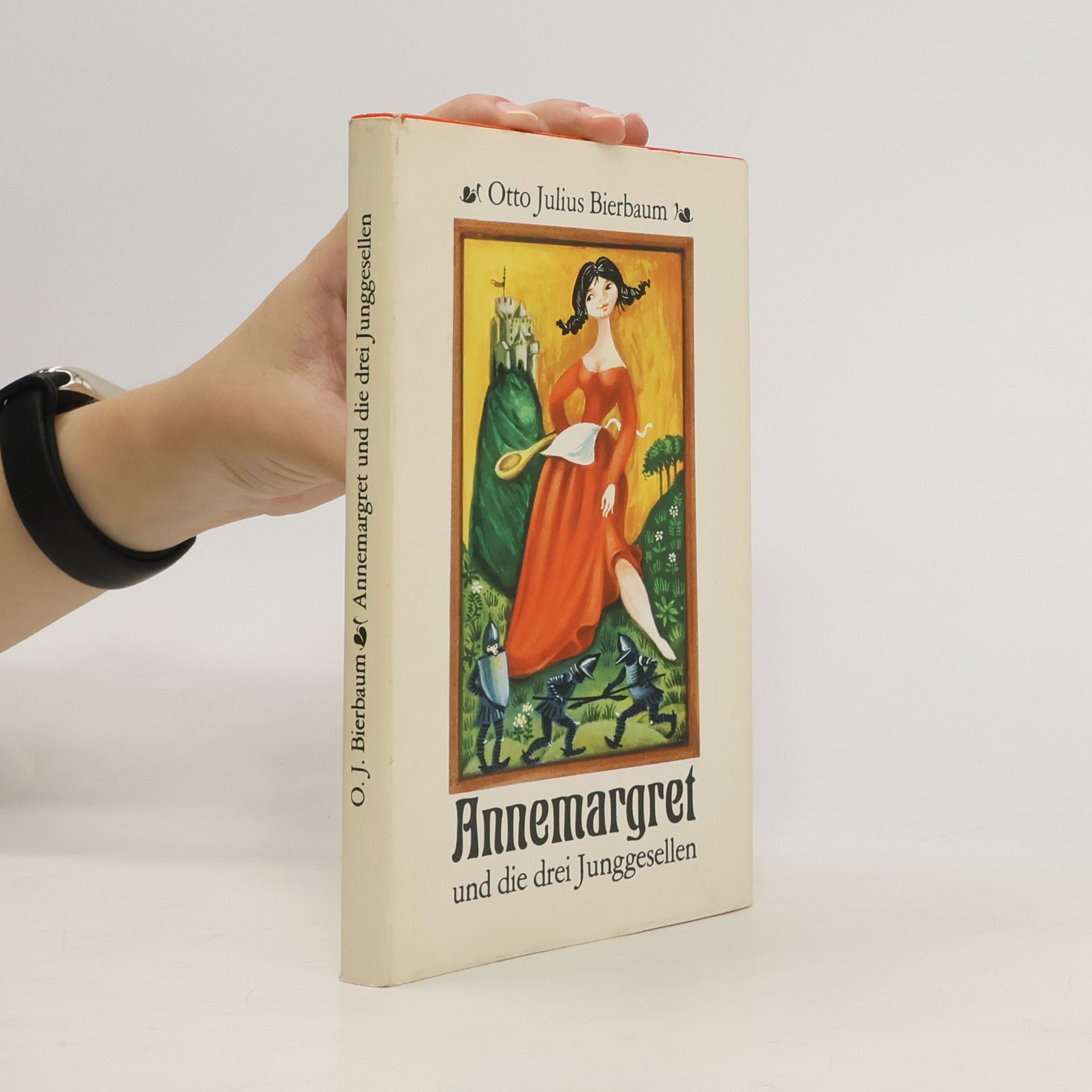 Otto Julius Bierbaum Annemargret und die drei Junggesellen