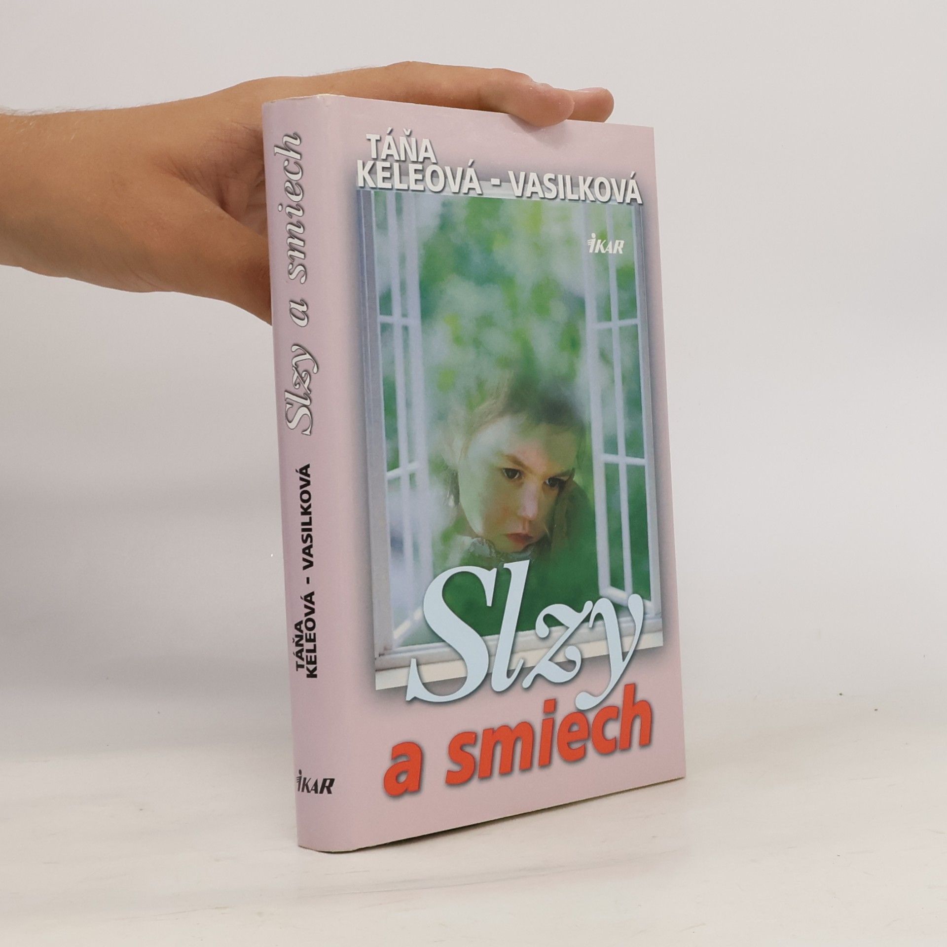 Táňa Keleová-Vasilková Slzy a smiech