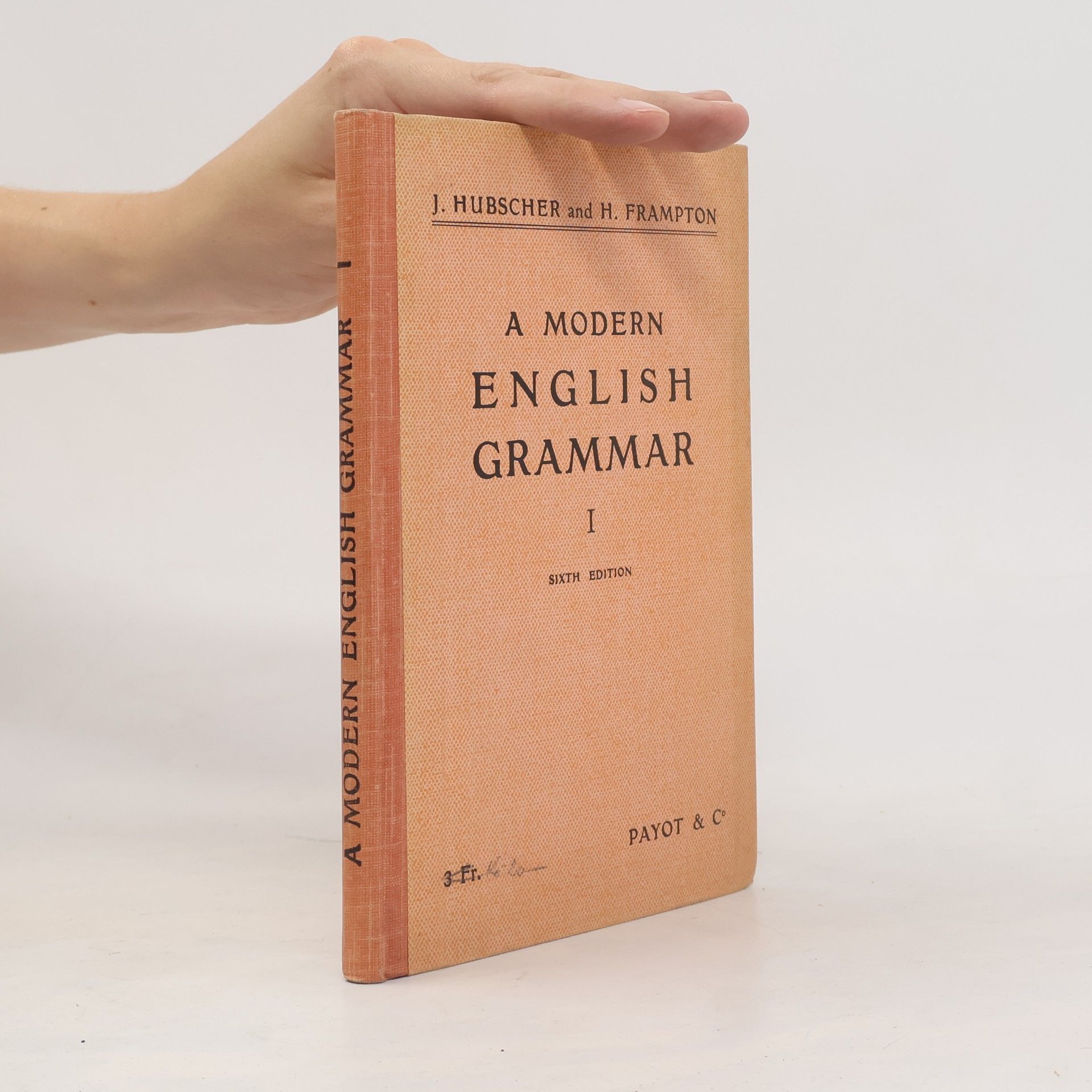 H. H. C.. Frampton A Modern English Grammar I.