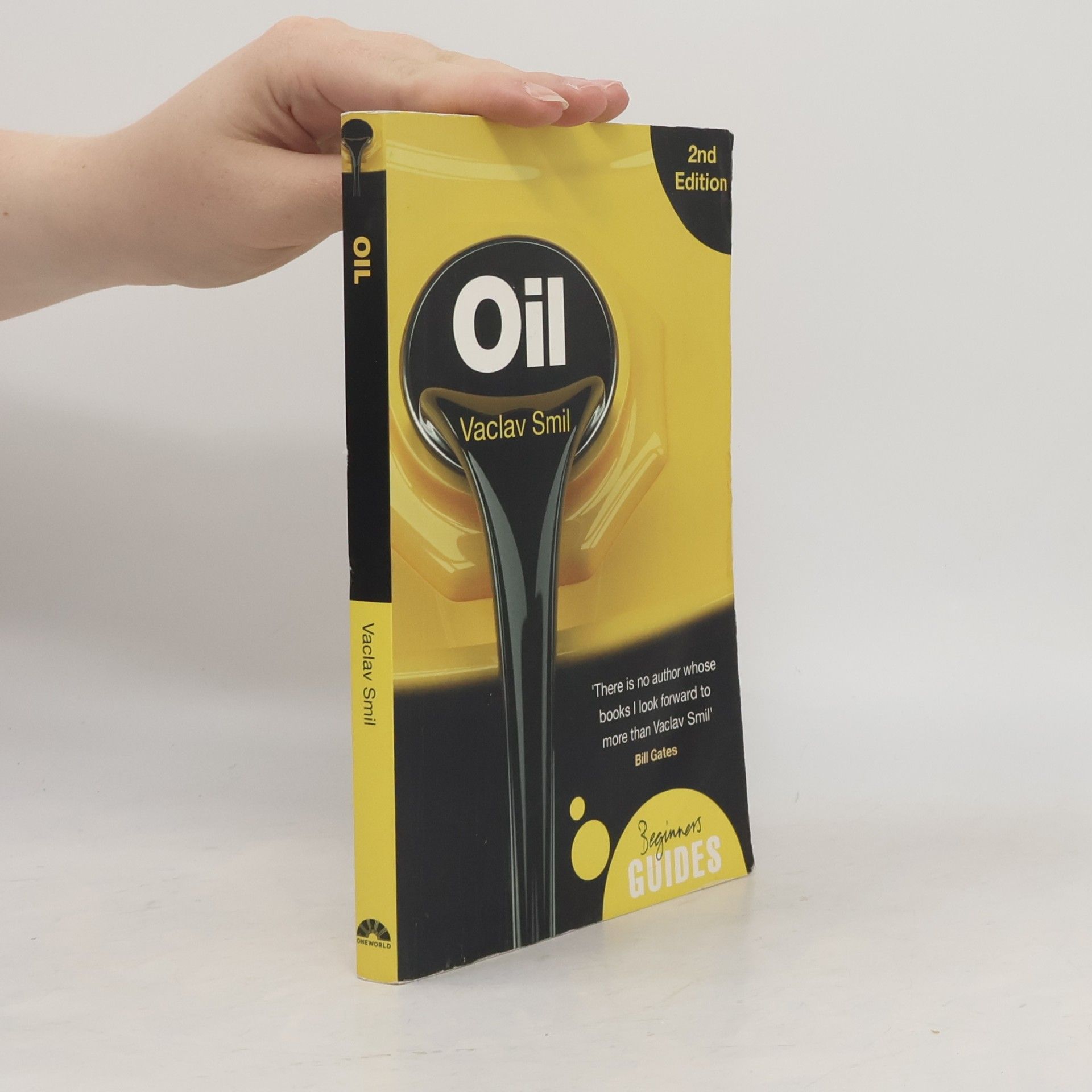 Vaclav Smil Oil : A Beginner's Guide