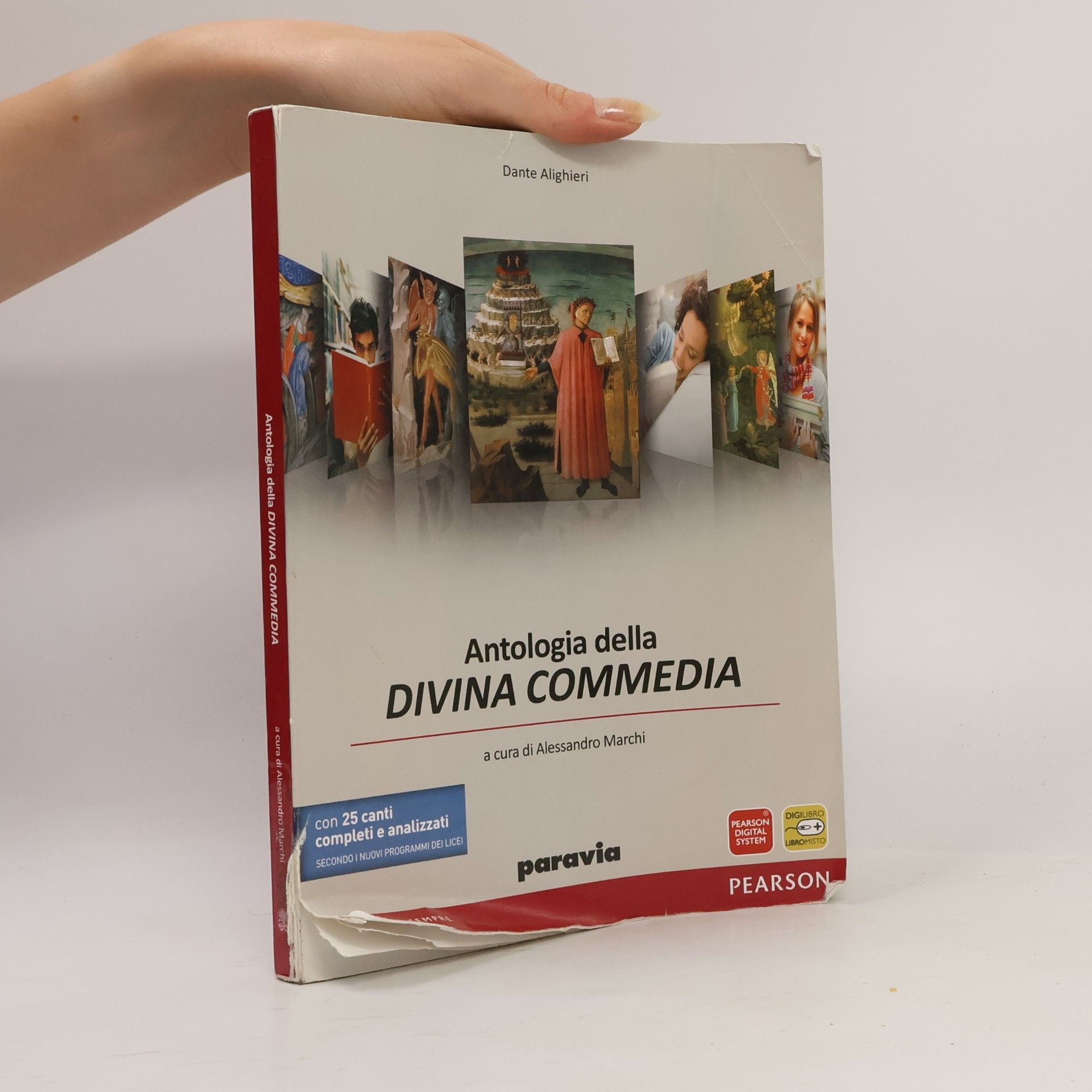 Antologia della Divina Commedia. Con 25 canti completi e analizzati secondo i nuovi programmi dei Licei
