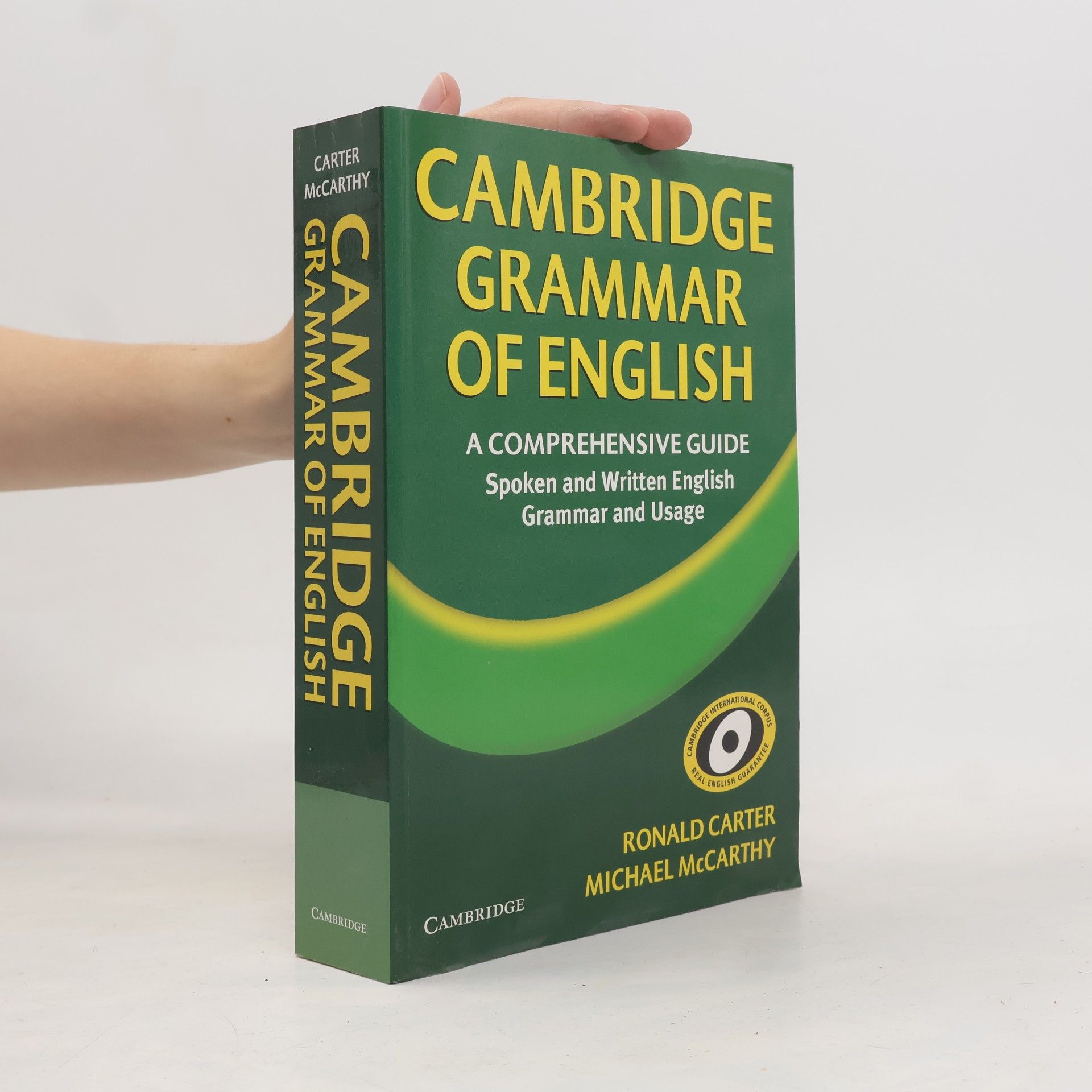 Michael Mc Carthy Cambridge grammar of English. A comprehensive guide