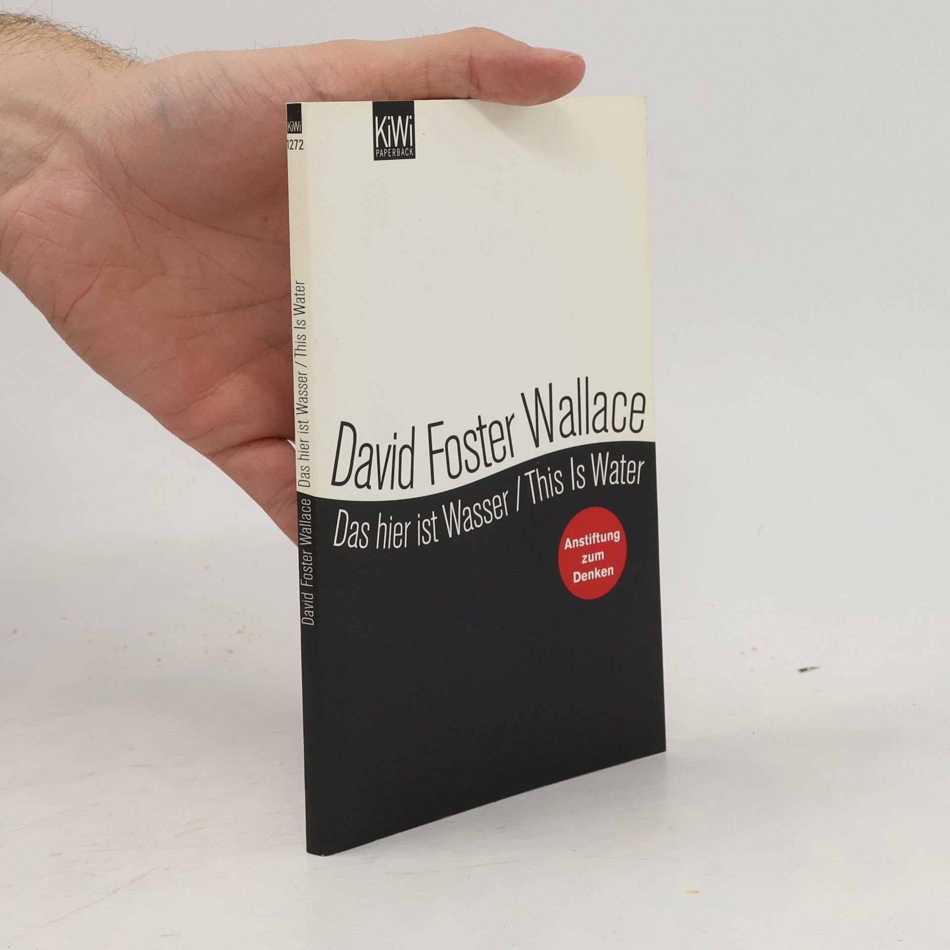 David Foster Wallace Das hier ist Wasser