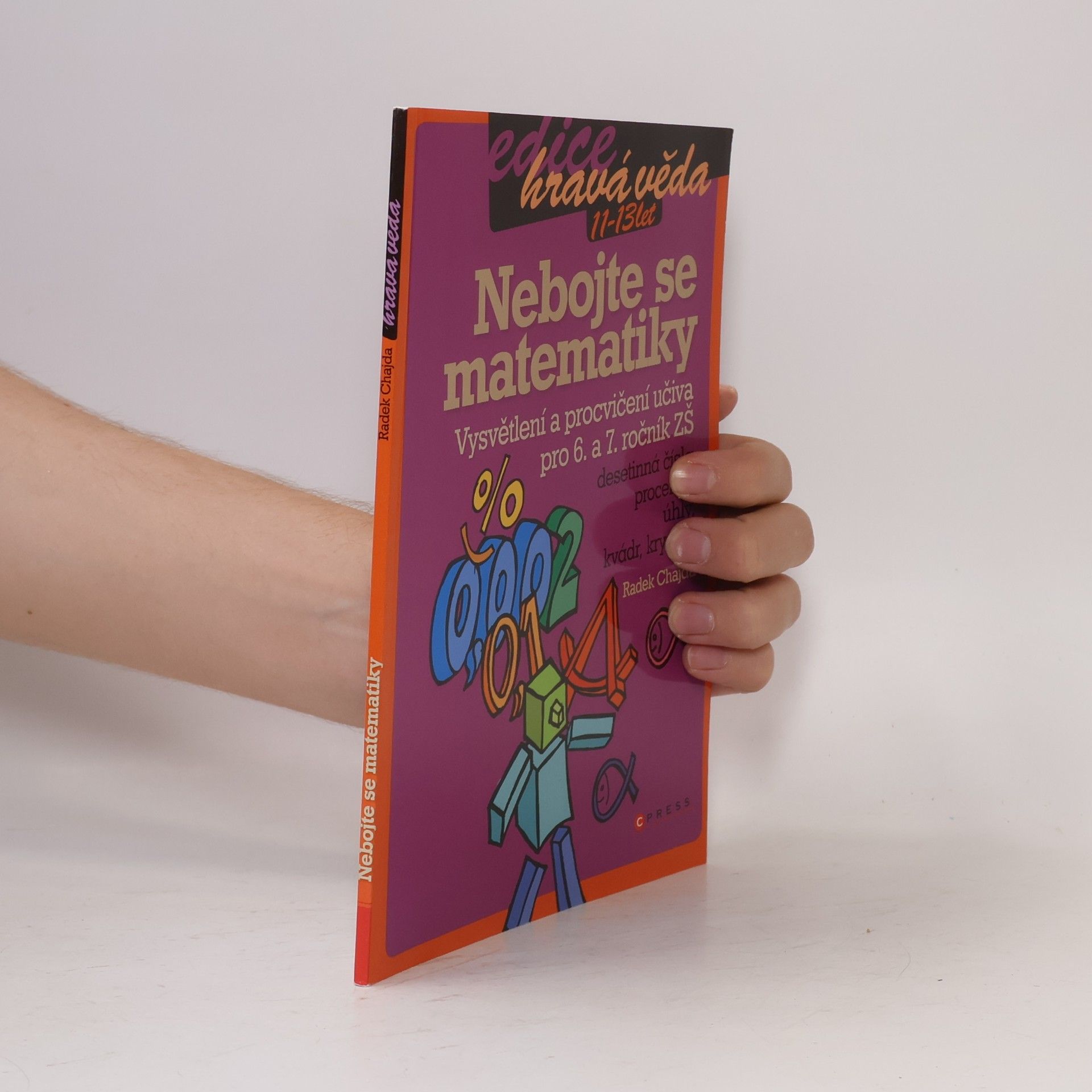 Radek Chajda Nebojte se matematiky : [pro 6. až 7. ročník ZŠ]