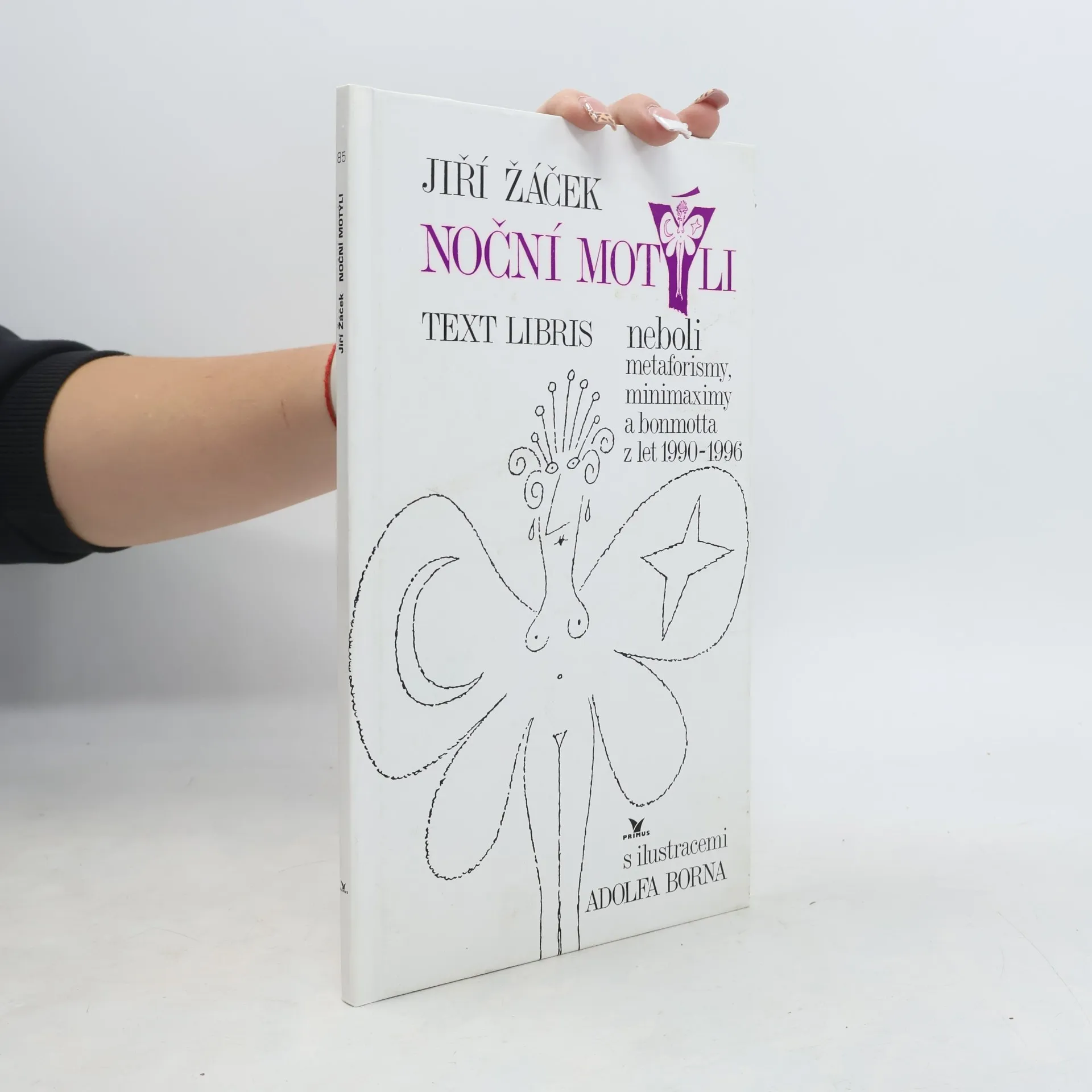 Jiří Žáček Noční motýli : text libris neboli metaforismy, minimaximy a bonmotta z let 1990-1996