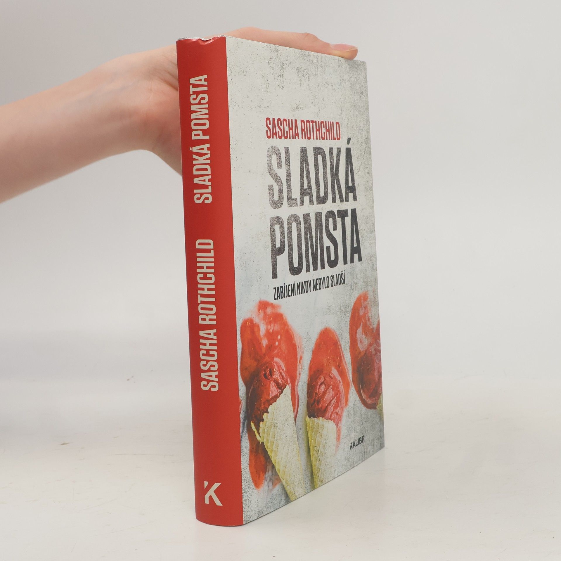 Sascha Rothchild Sladká pomsta