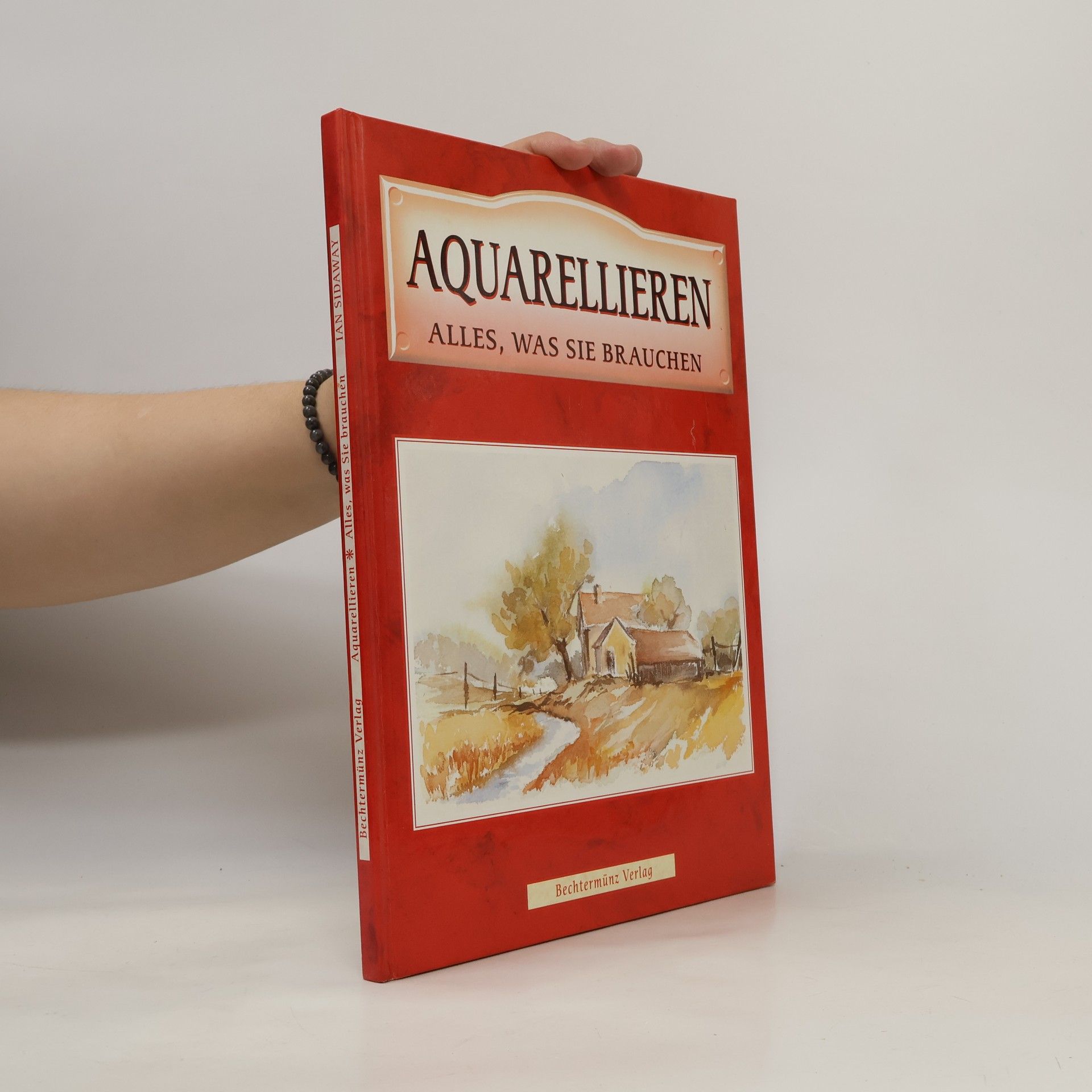 Ian Sidaway Aquarellieren. Alles, was Sie brauchen.