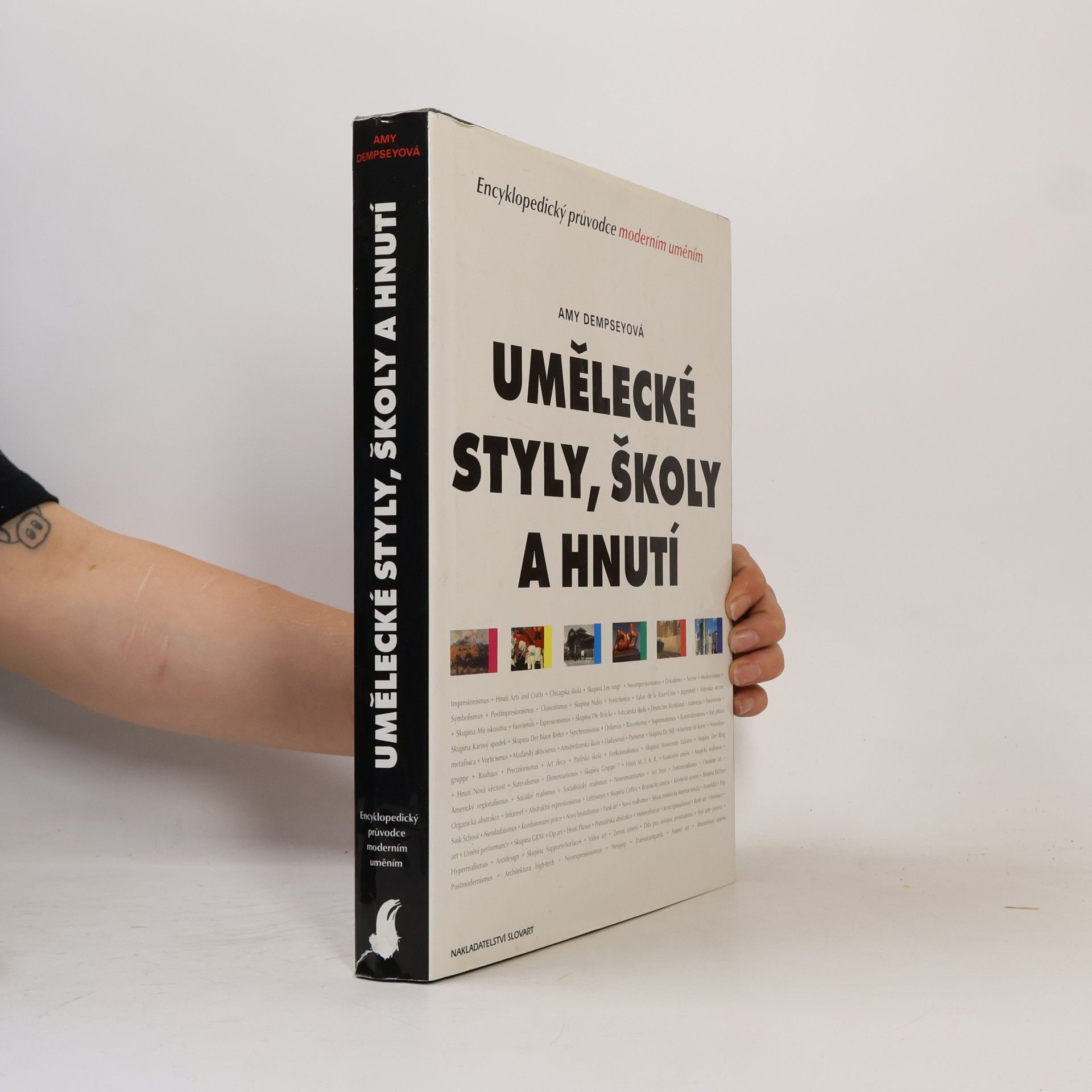 Amy Dempsey Umělecké styly, školy a hnutí : encyklopedický průvodce moderním uměním