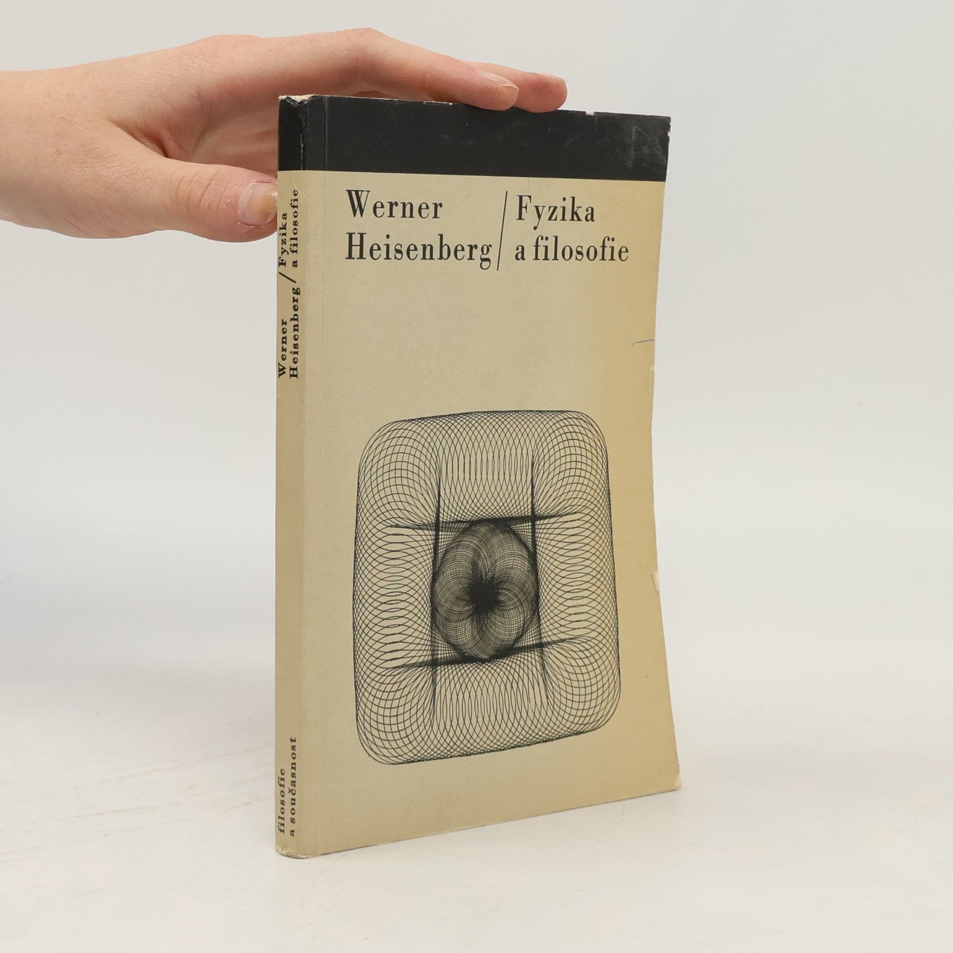 Werner Heisenberg Fyzika a filosofie